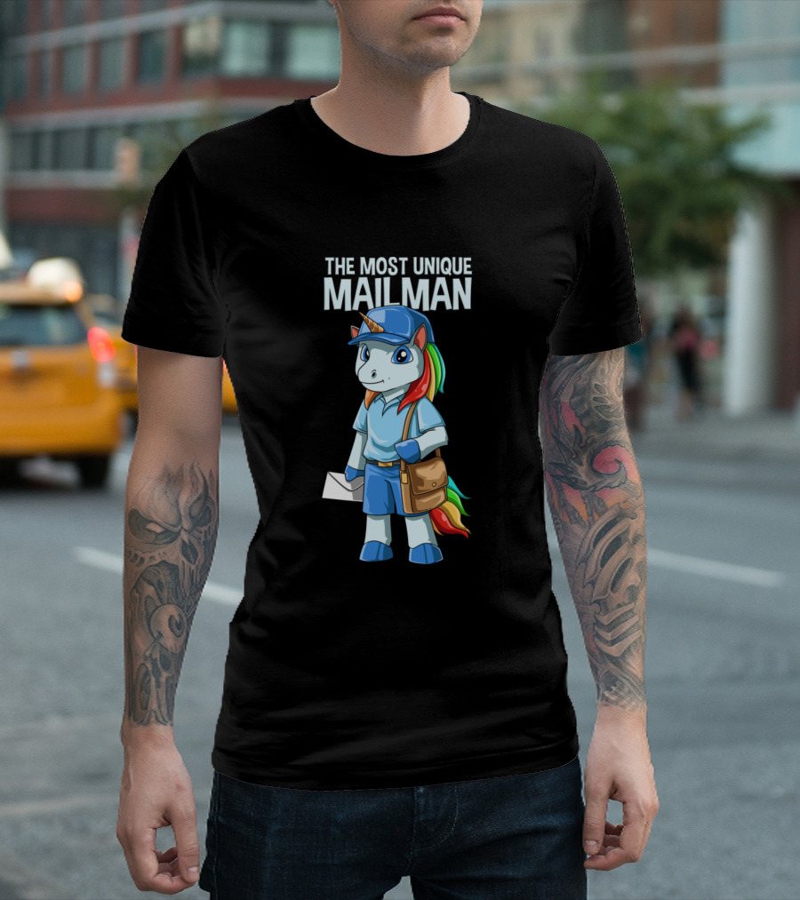 THE MOST UNIQUE MAILMAN T-Shirt