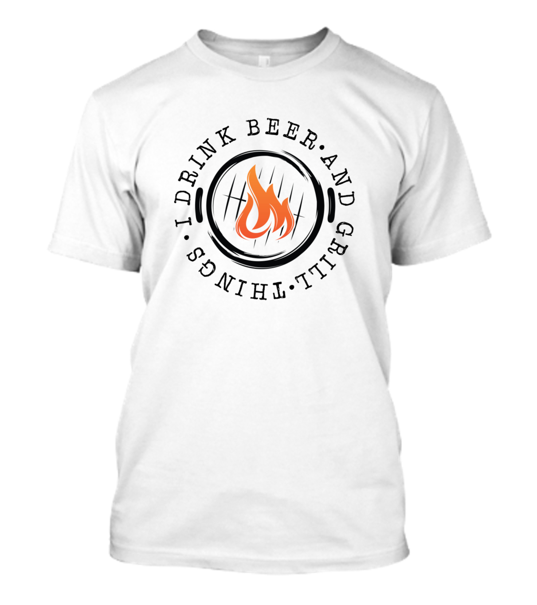 I Drink Beer And Grill Things BBQ Flame T-Shirt