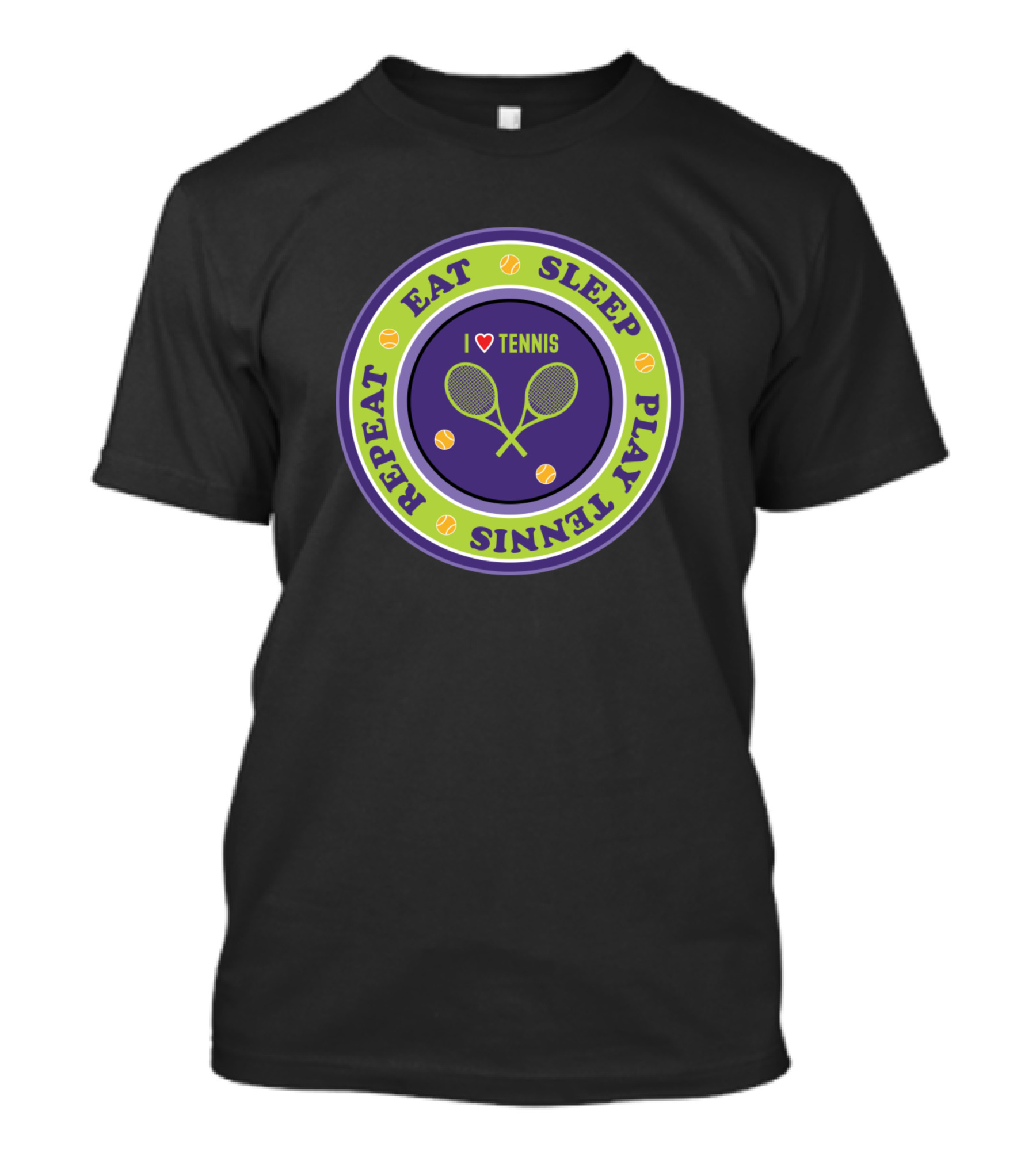 Eat Sleep Play Tennis Repeat I Love Tennis T-Shirt