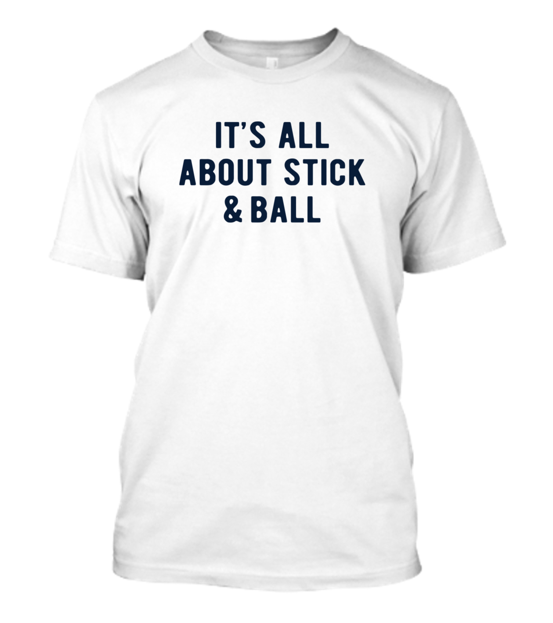 Pool Billiards It's All About Stick And Ball T-Shirt