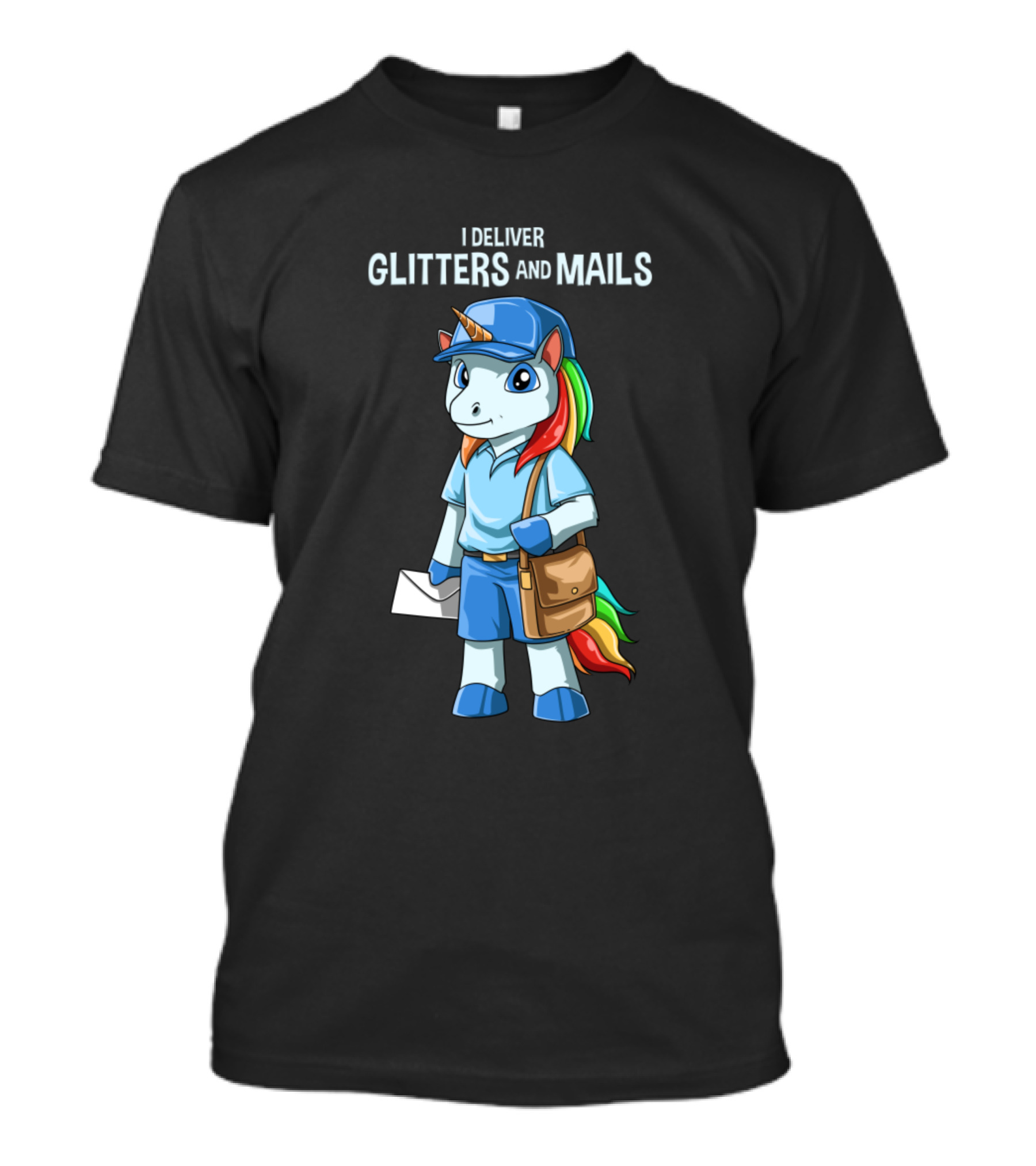 I Deliver Glitters And Mails Unicorn Mailman Funny And Cute Postal Work T-Shirt