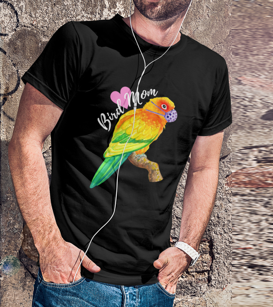 Bird Mom Sun Conure Wears Mask Heart T-Shirt