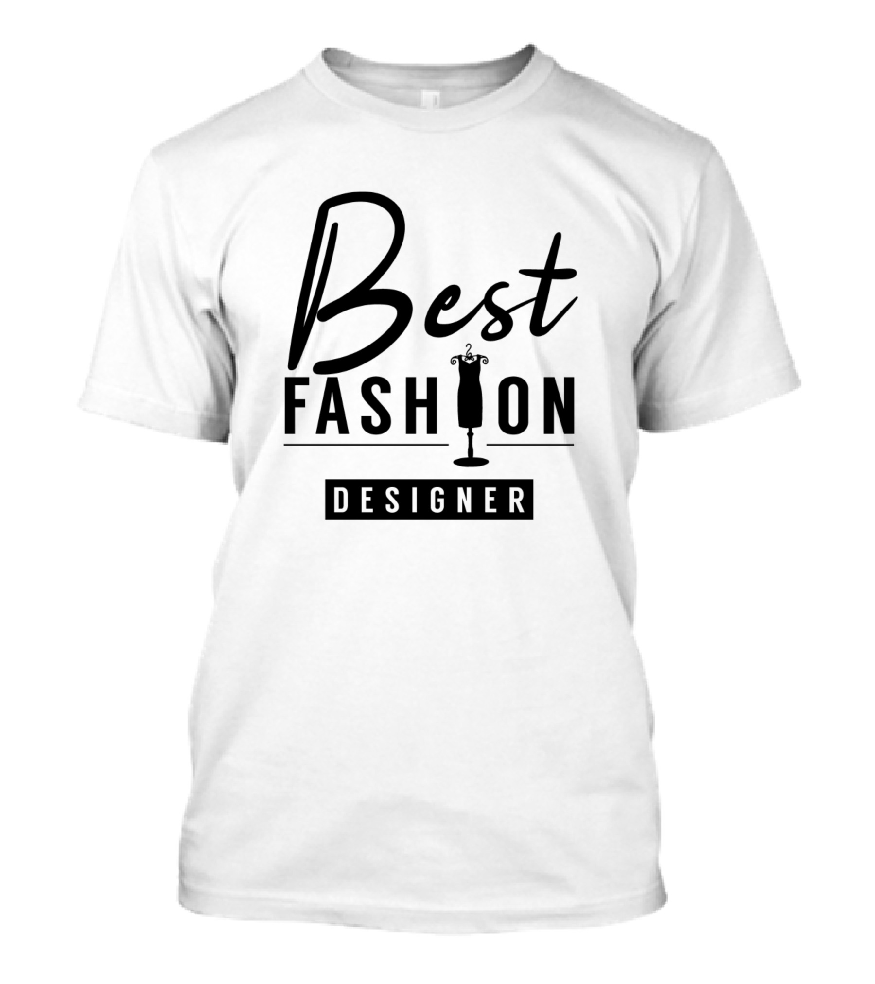 Best Fashion Designer T-Shirt