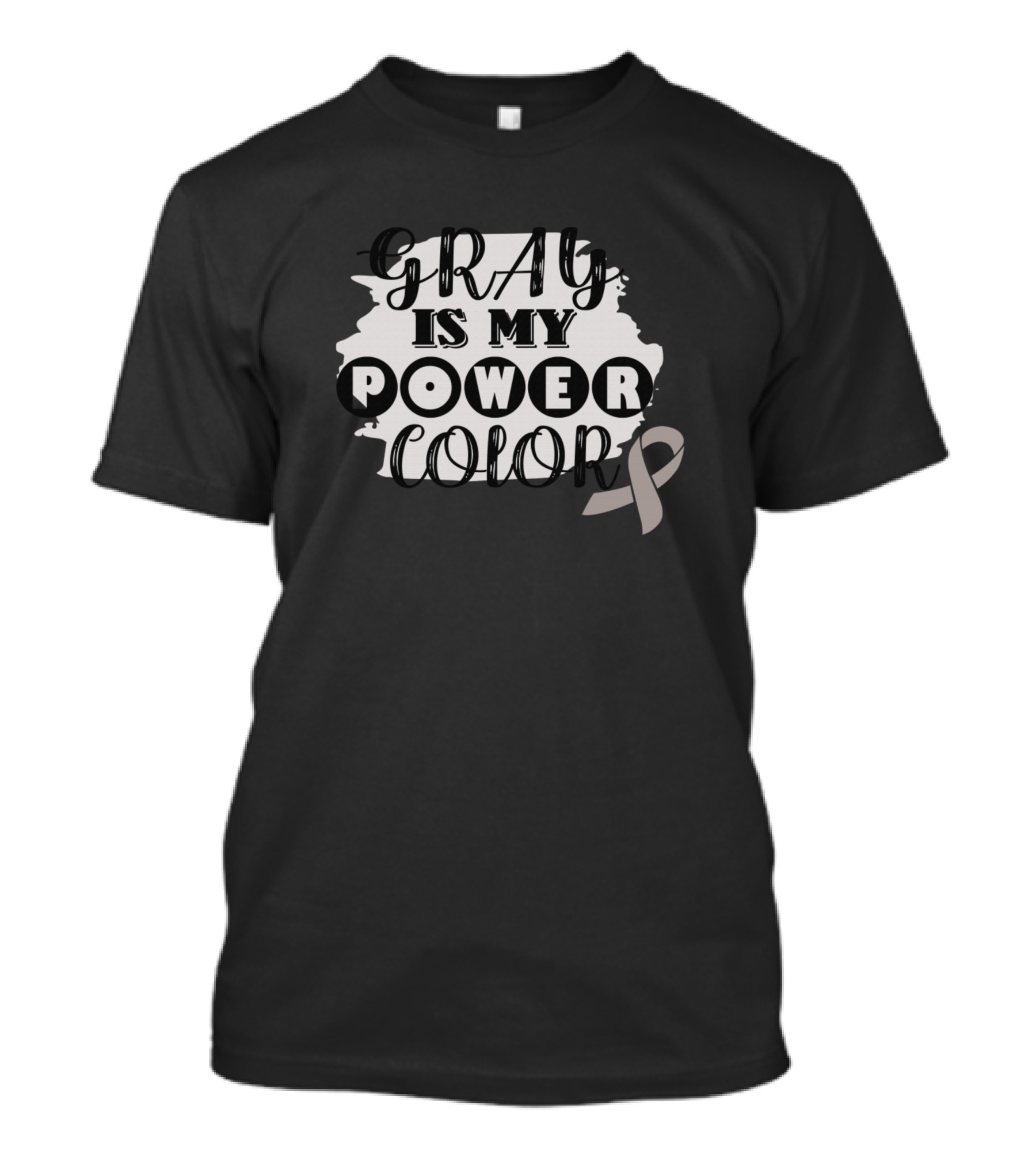 Gray Is My Power Color Brain Cancer Awareness Grey T-Shirt