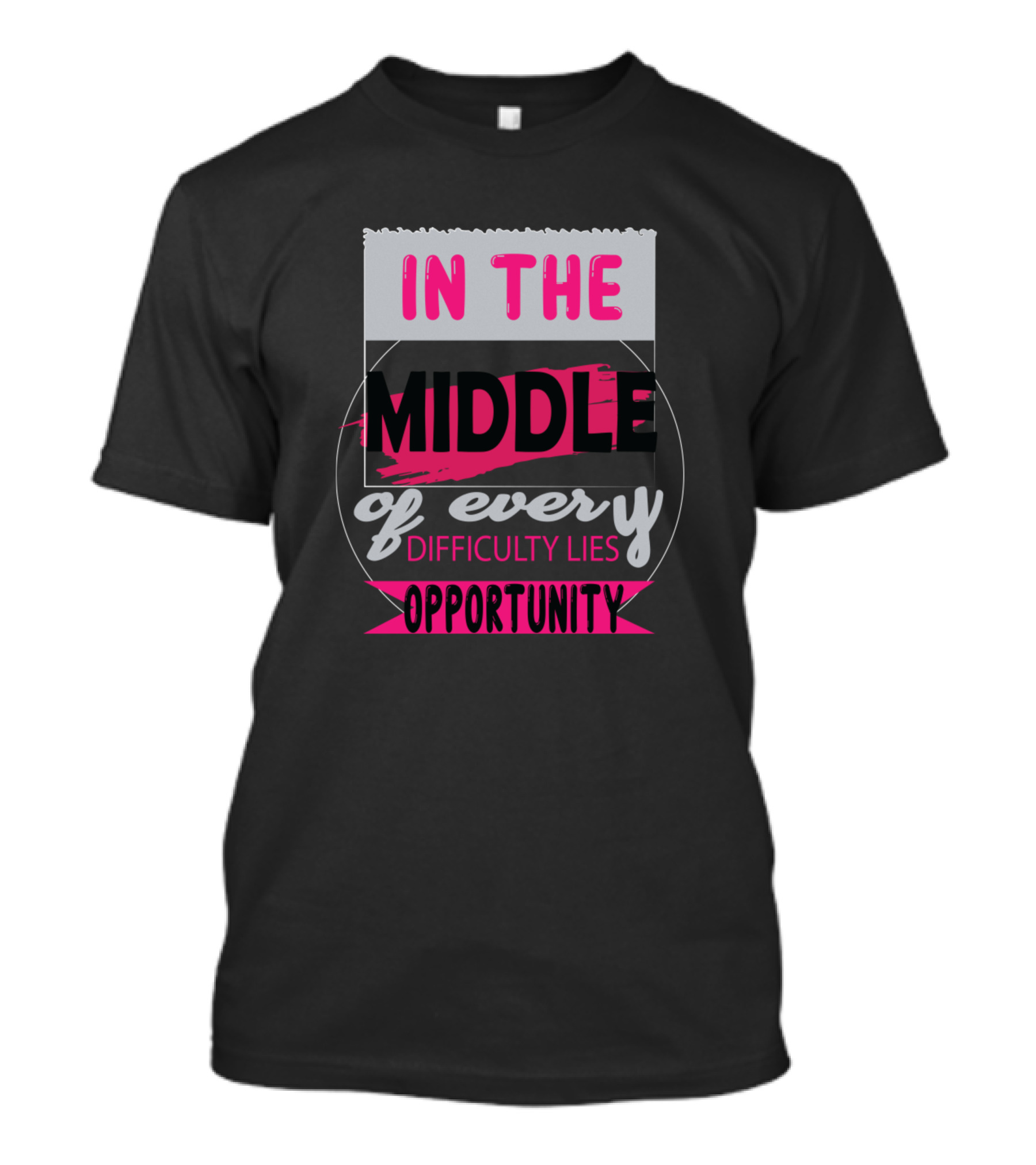 In The Middle Of Every Difficulty Lies Opportunity Vibrant Motivation Text T-Shirt
