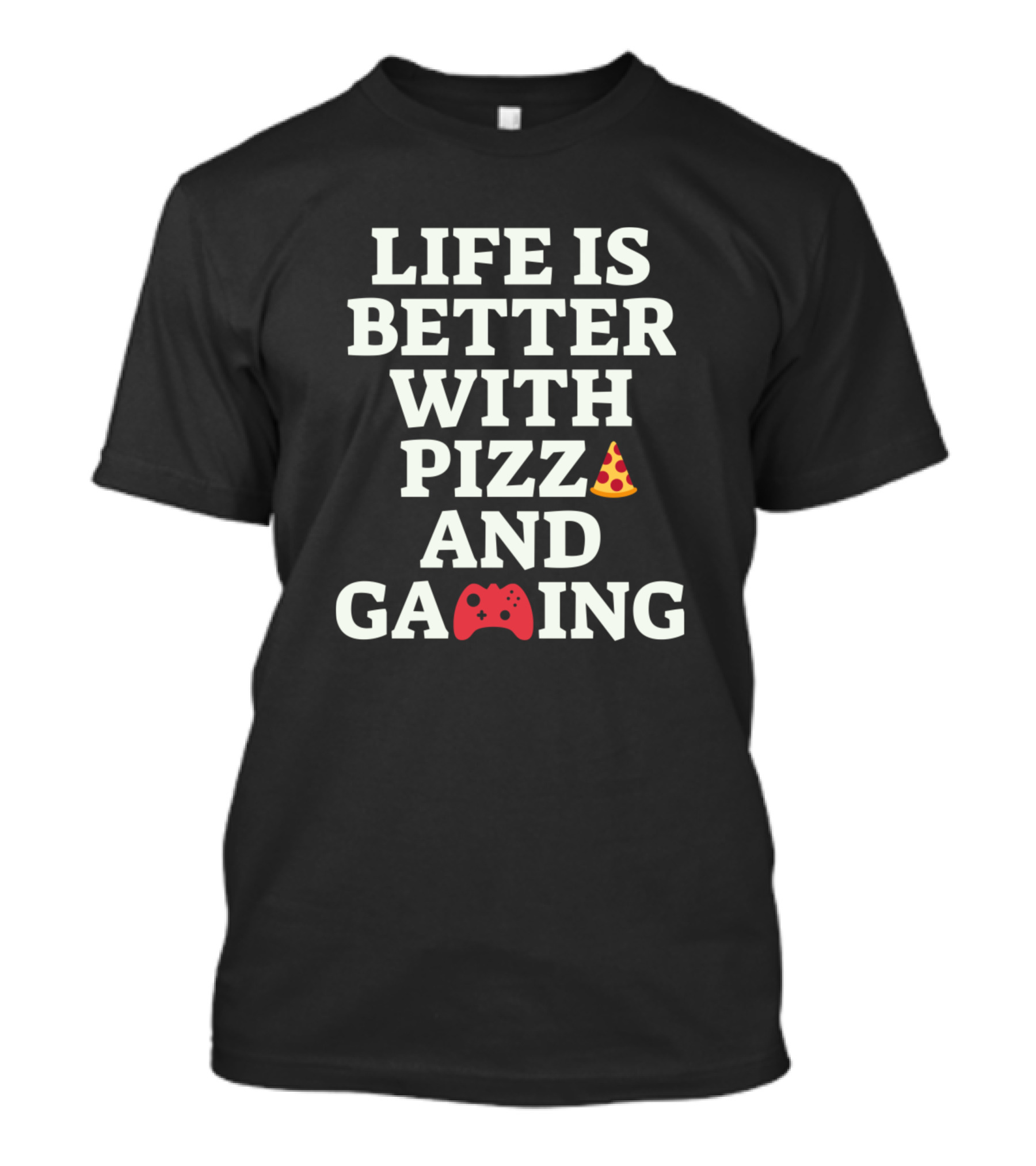Life Is Better With Pizza Emoji And Gaming Controller T-Shirt