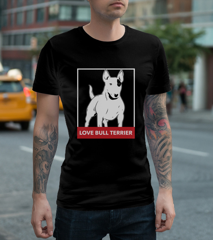 LOVE BULL TERRIER T-Shirt