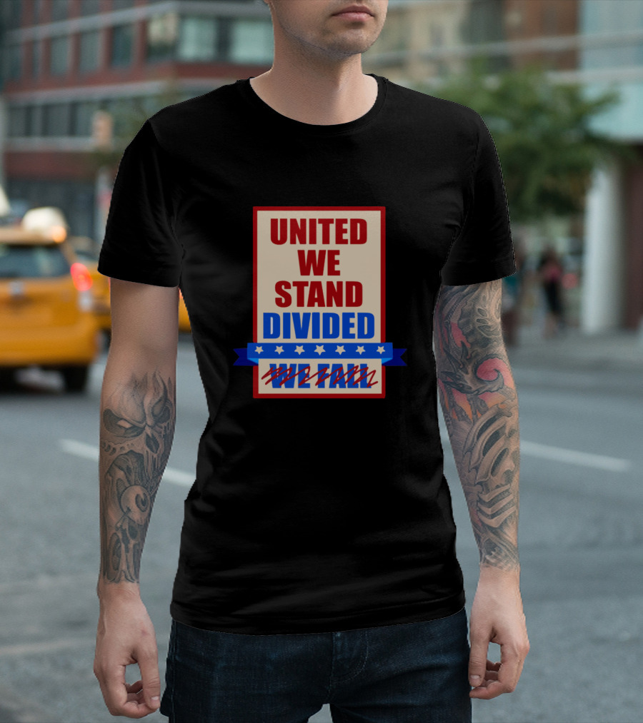 United We Stand The Late Show Divided Colbert T-Shirt