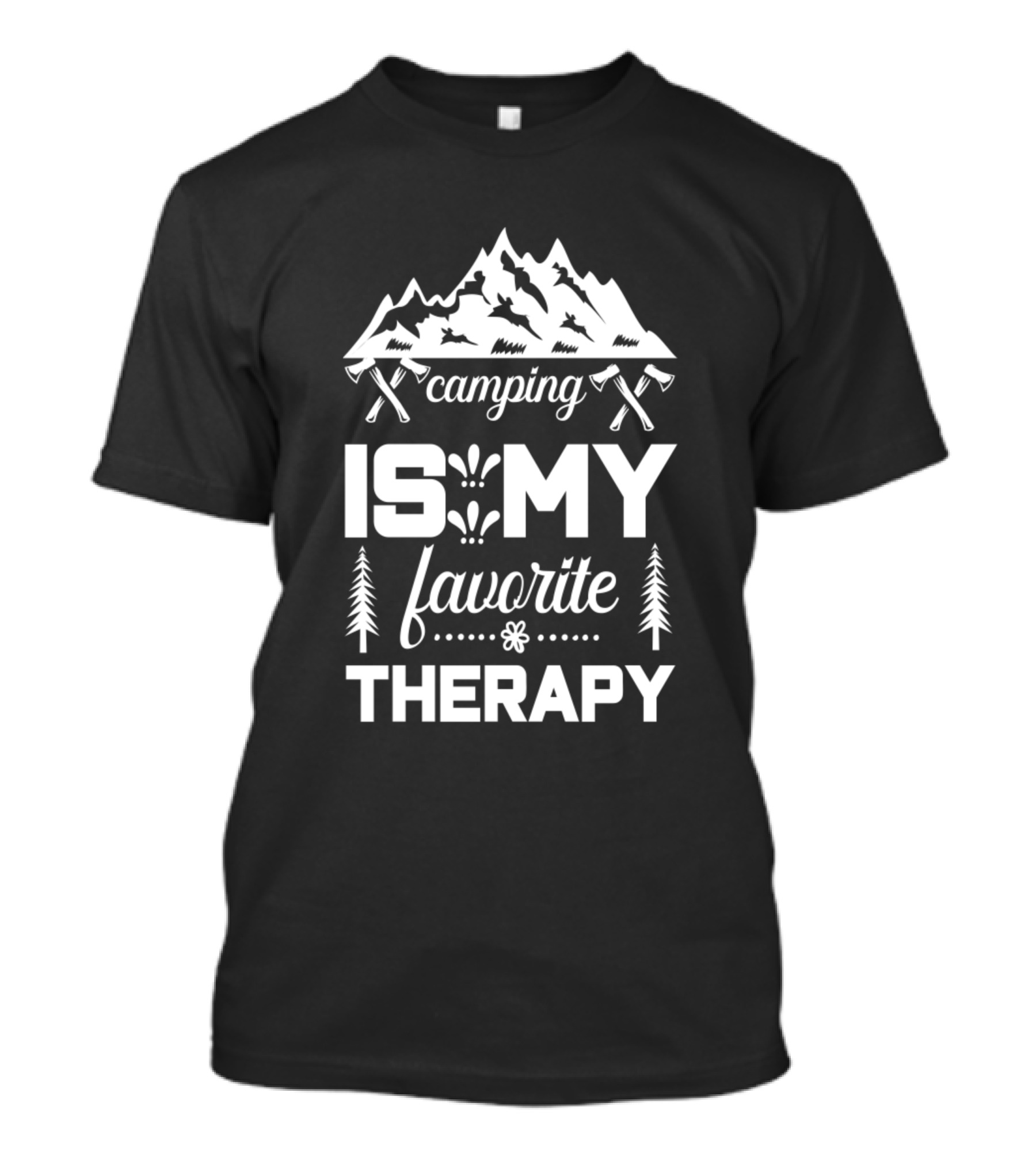 Camping Is My Favorite Therapy With Mountain And Pine Trees T-Shirt