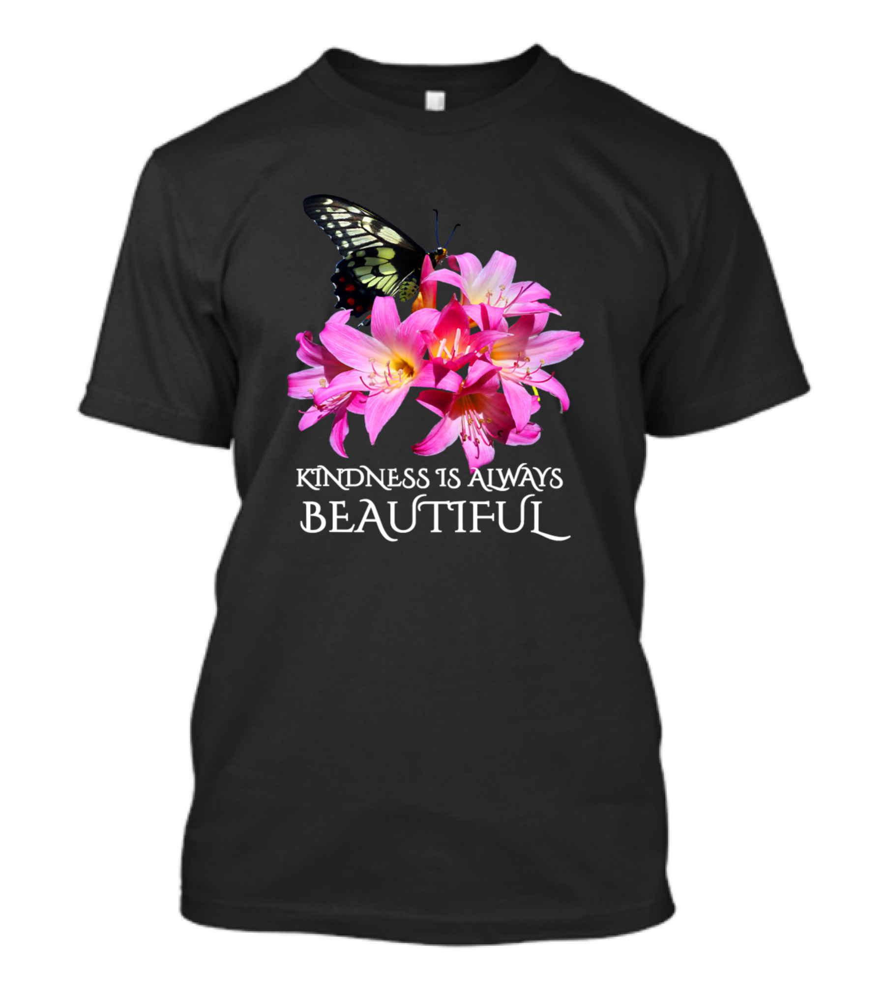 Floral Butterfly Kindness Is Always Beautiful Pink Lilies T-Shirt