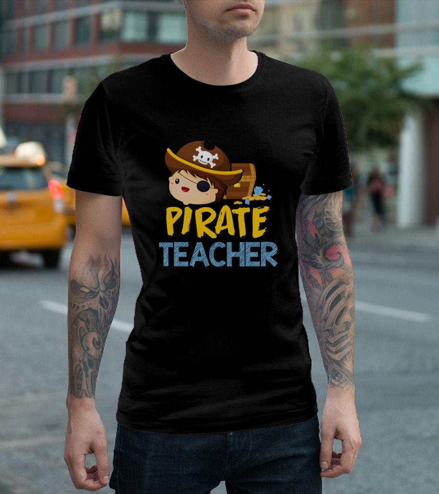 Pirate Teacher Eyepatch Treasure Chest Hat Skull T-Shirt