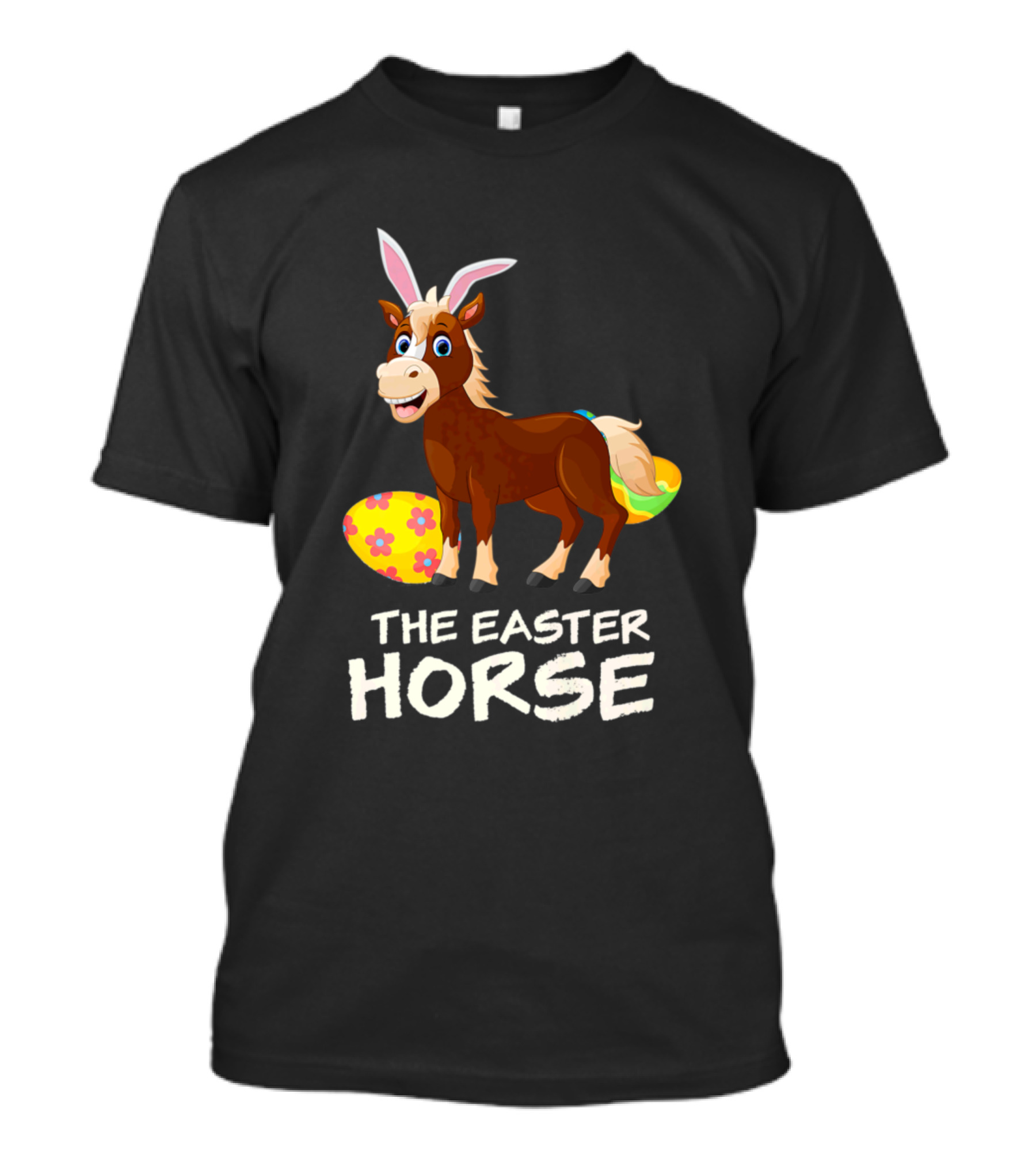 The Easter Horse With Colorful Eggs And Bunny Ears T-Shirt