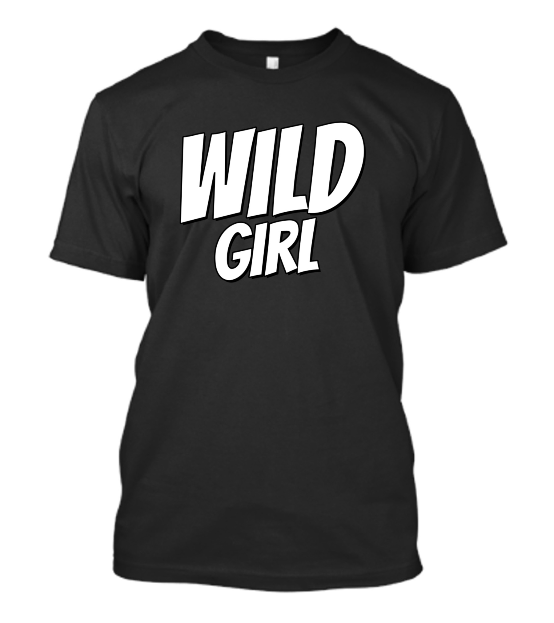 WILD GIRL Shirt Typography T-Shirt