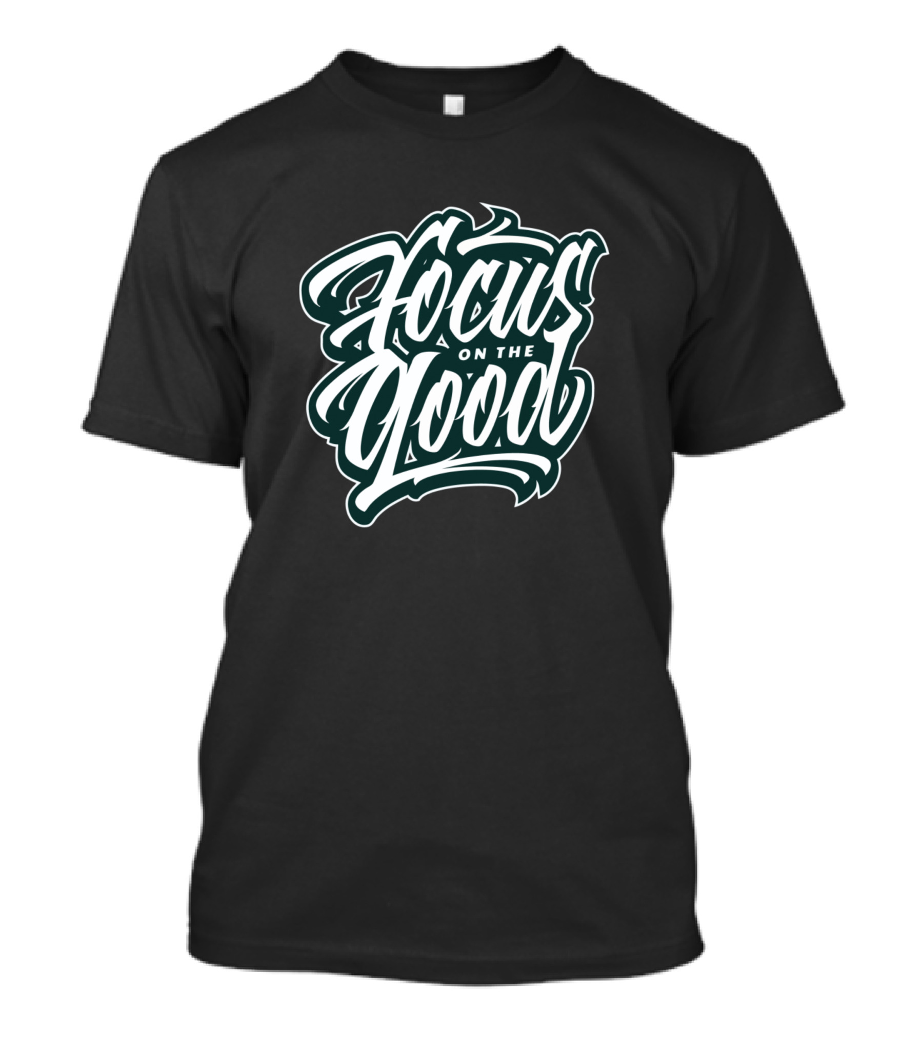 Focus On The Good Text T-Shirt