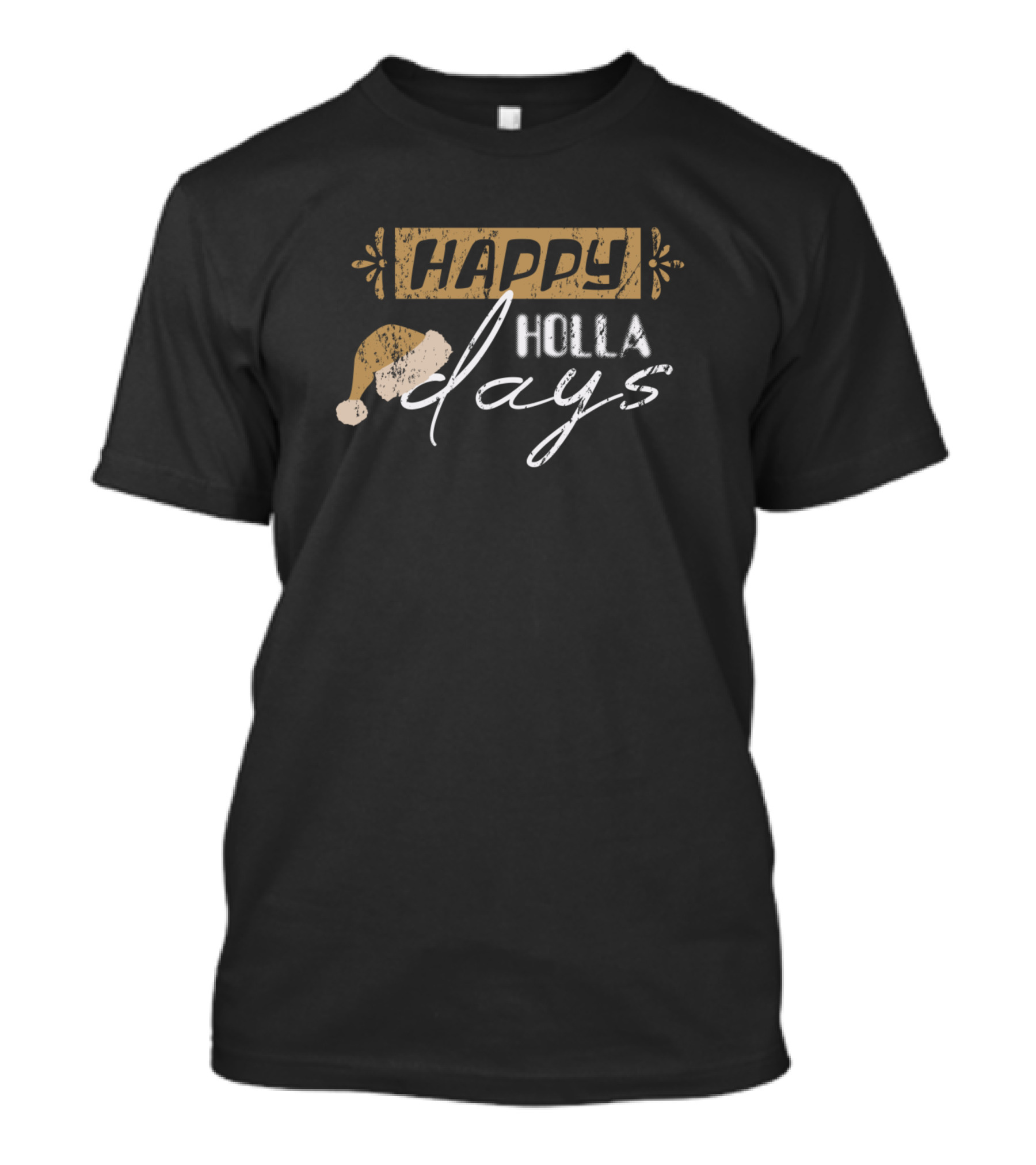 Happy Holla Days Santa Hat T-Shirt