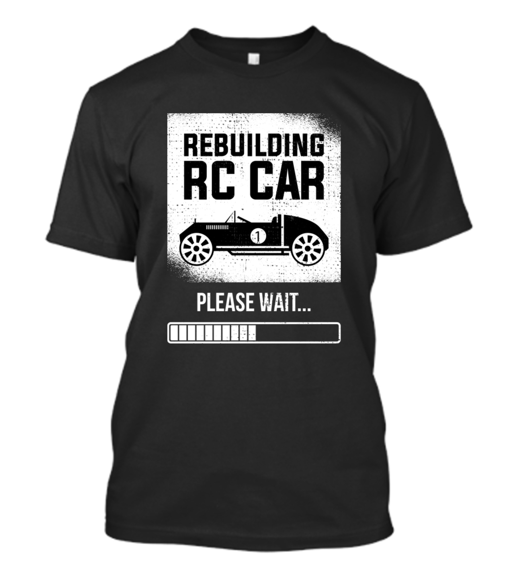 Rebuilding RC Car Please Wait Progress Bar Funny RC Car T-Shirt
