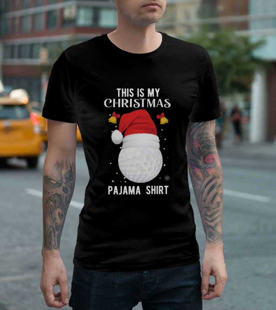 This Is My Christmas Pajama Shirt Golf Santa Hat Holiday Bells T-Shirt