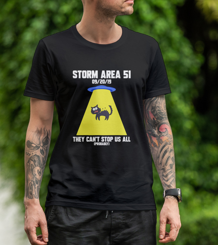 STORM AREA 51 09/20/19 THEY CAN'T STOP US ALL (PROBABLY) T-Shirt