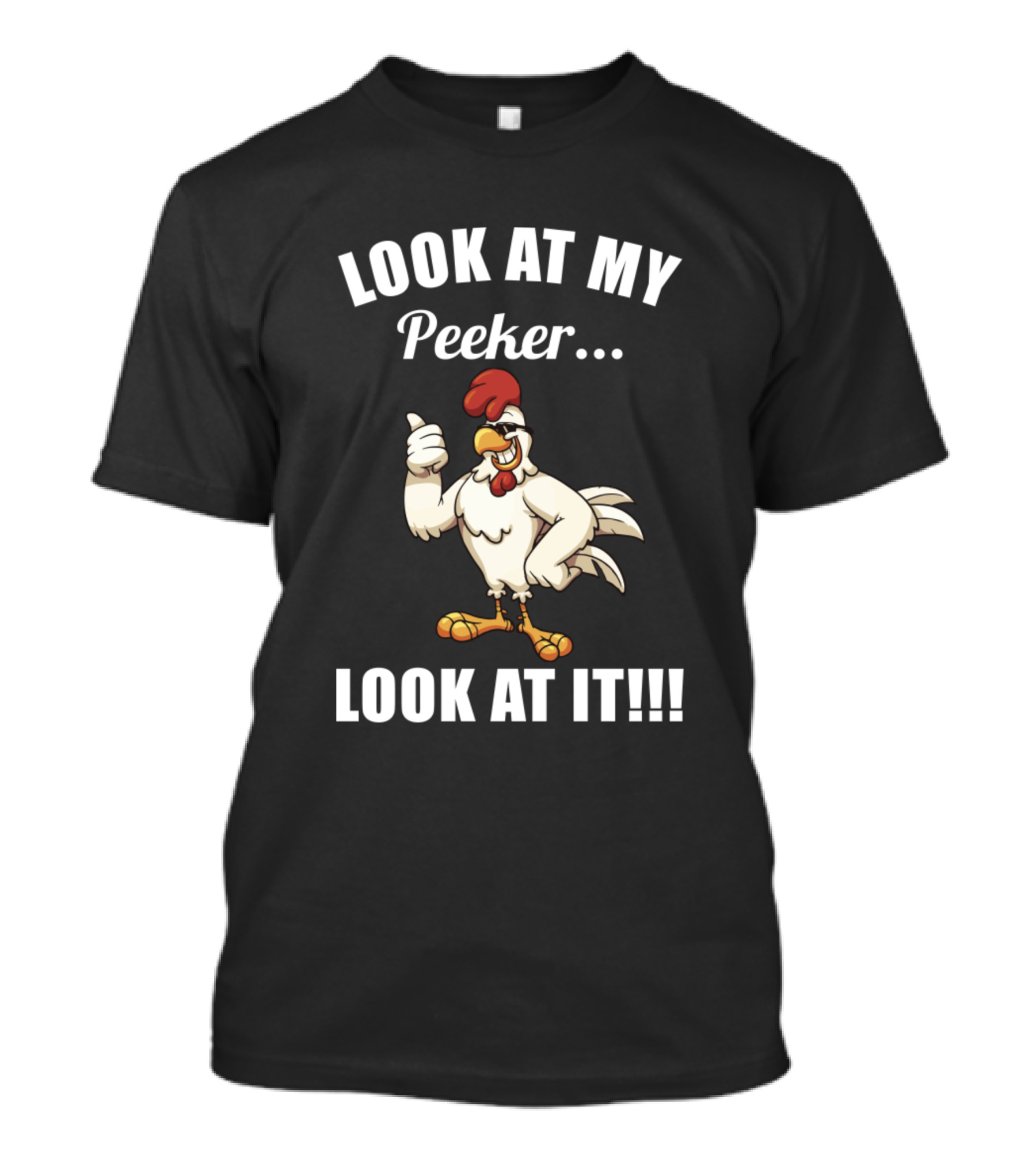 Look At My Peeker Look At It Chicken Cartoon Thumbs Up T-Shirt