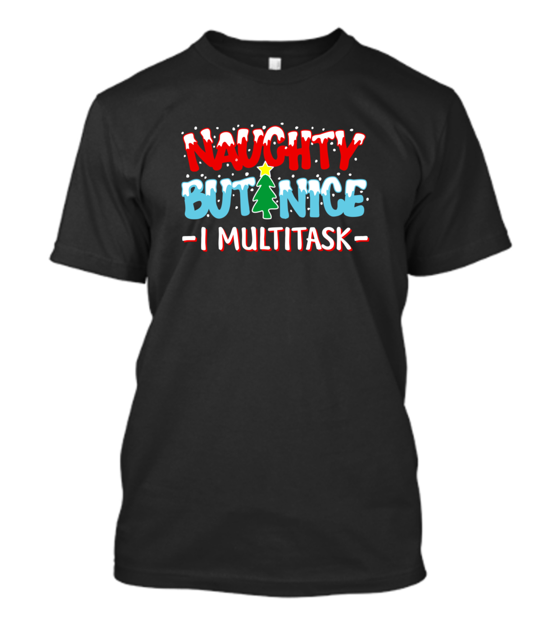 Naughty But Nice Christmas Tree I Multitask T-Shirt