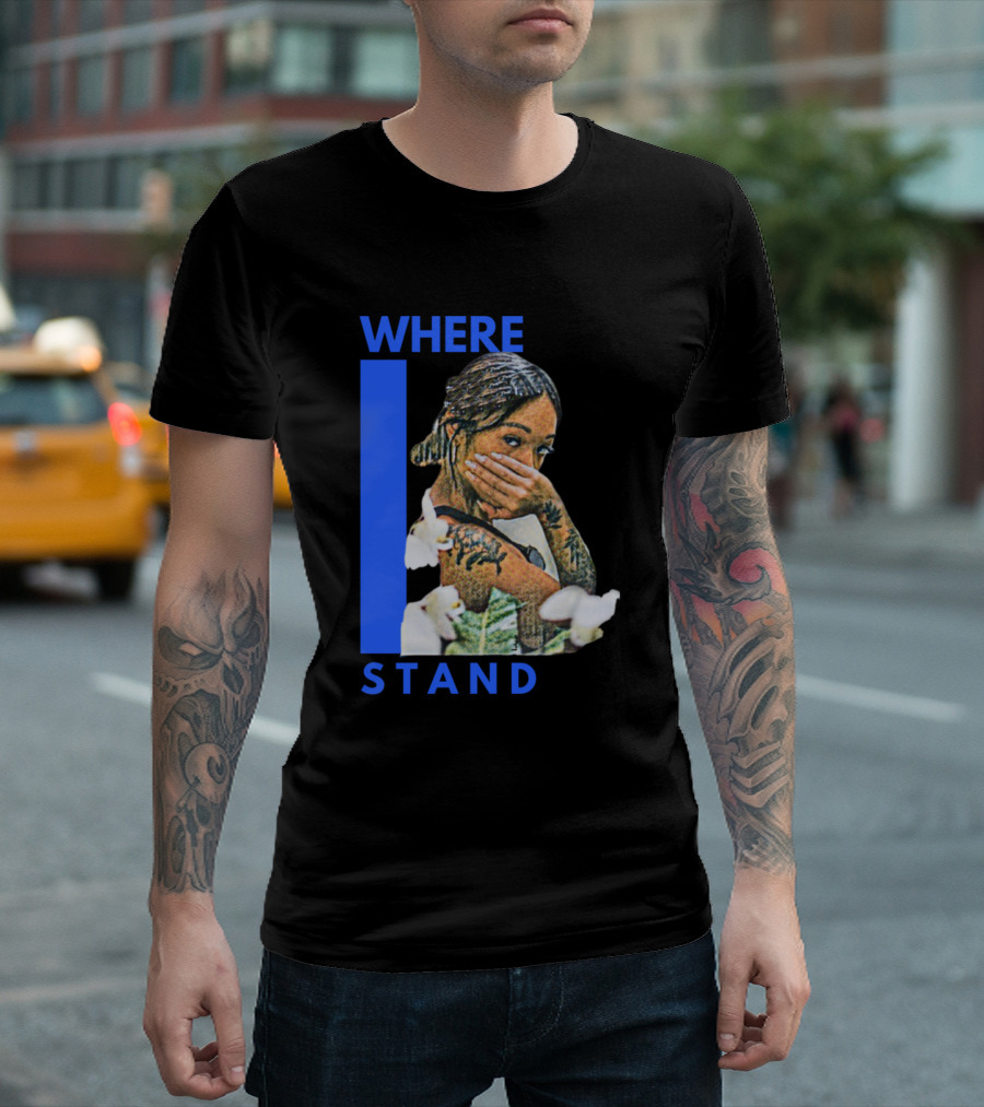 WHERE I STAND Tattoo Girl Hand Over Face T-Shirt