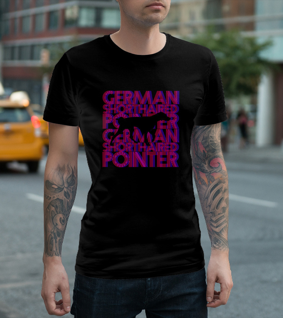 German Shorthaired Pointer Vibrant Double Text T-Shirt