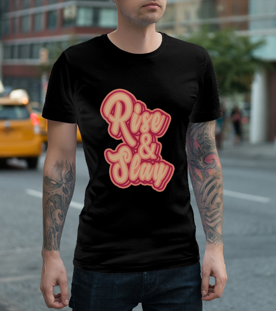 Rise and Slay Bold Retro Typography T-Shirt