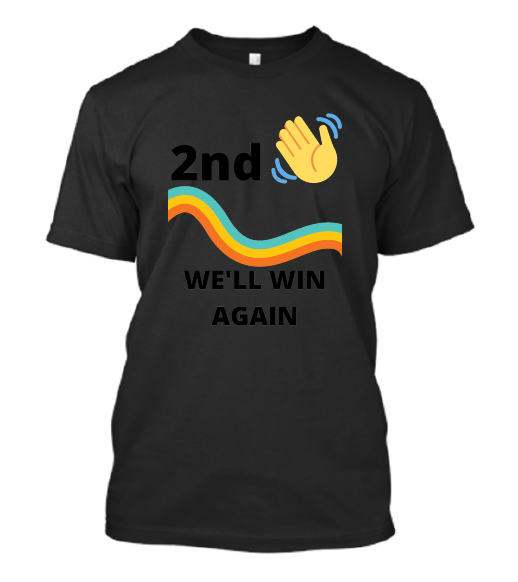 2nd Wave We'll Win Again Rainbow Hand Clap T-Shirt