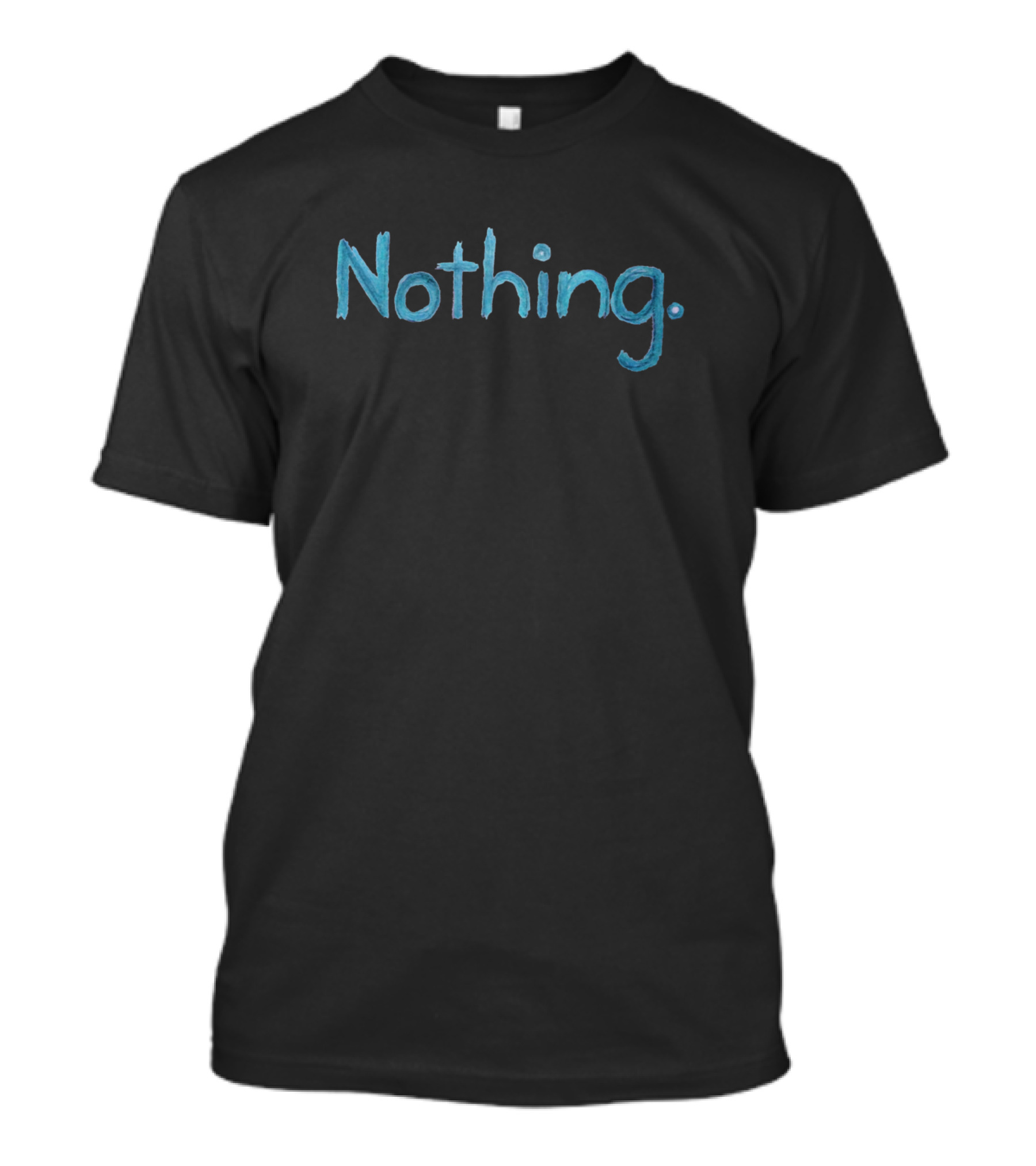 Nothing T-Shirt
