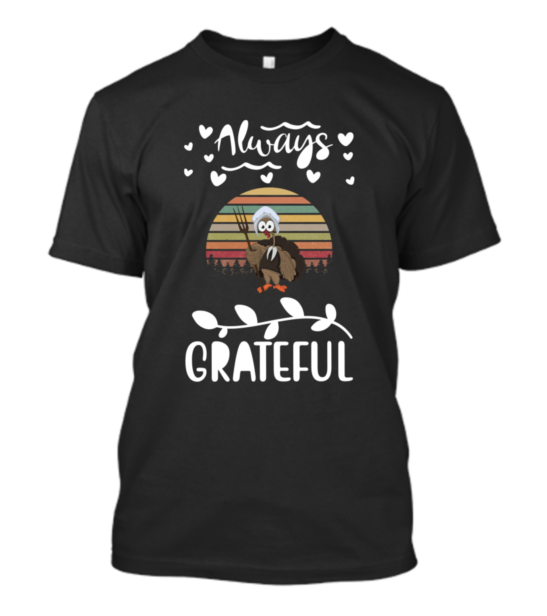 Always Grateful Turkey With Pitchfork And Heart Accents T-Shirt