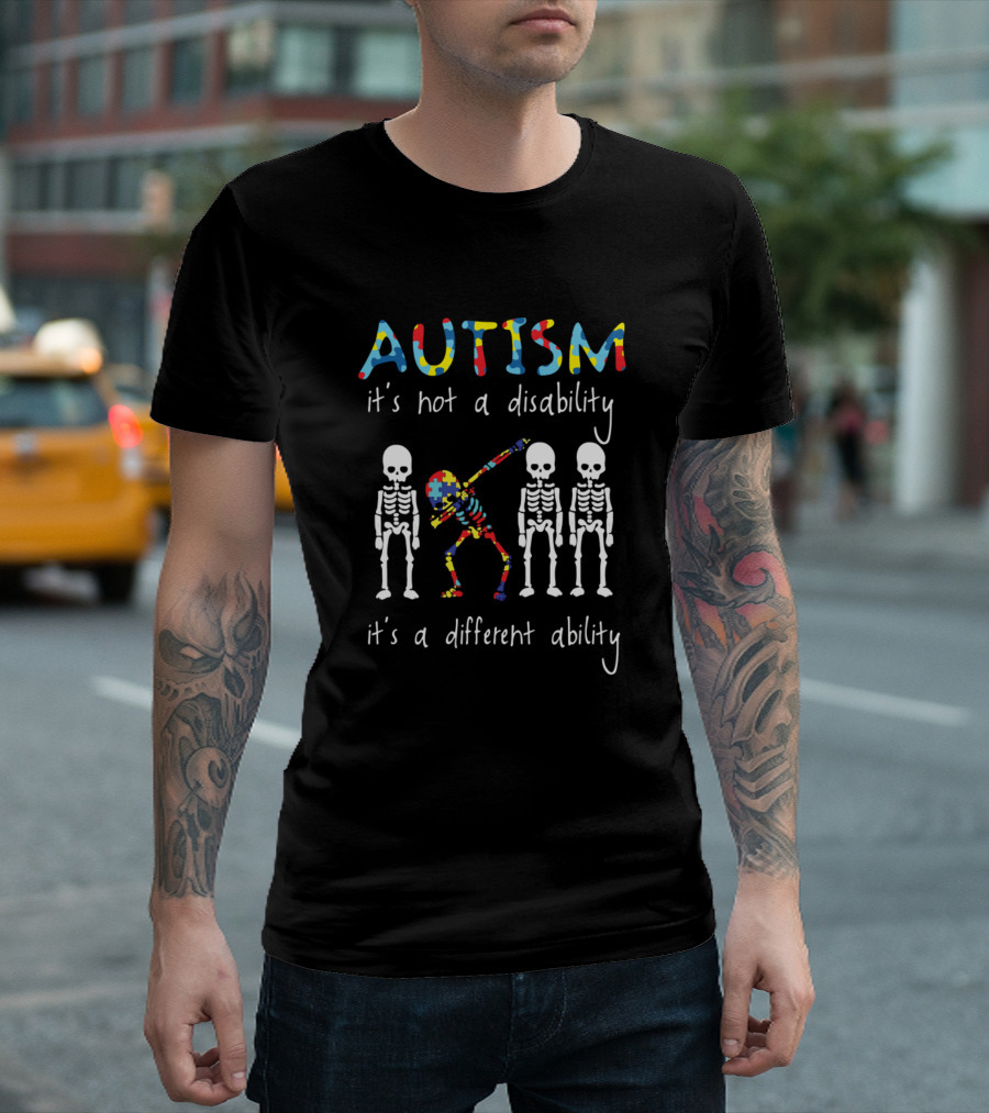 AUTISM It's Not a Disability It's a Different Ability Skeleton Dance T-Shirt