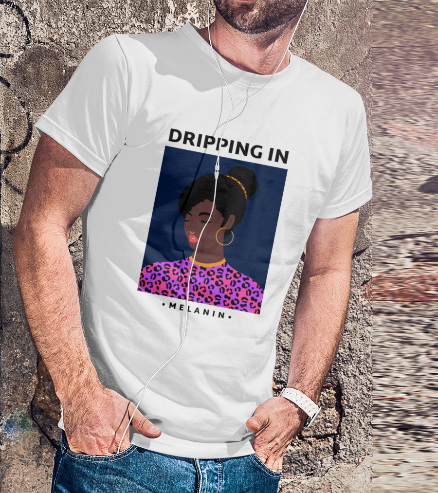 Dripping In Melanin With Leopard Print T-Shirt