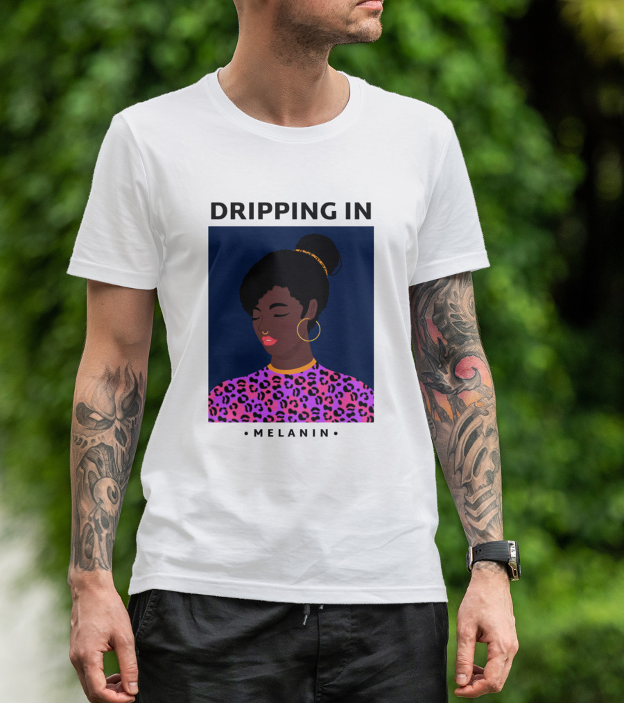 Dripping In Melanin With Leopard Print T-Shirt