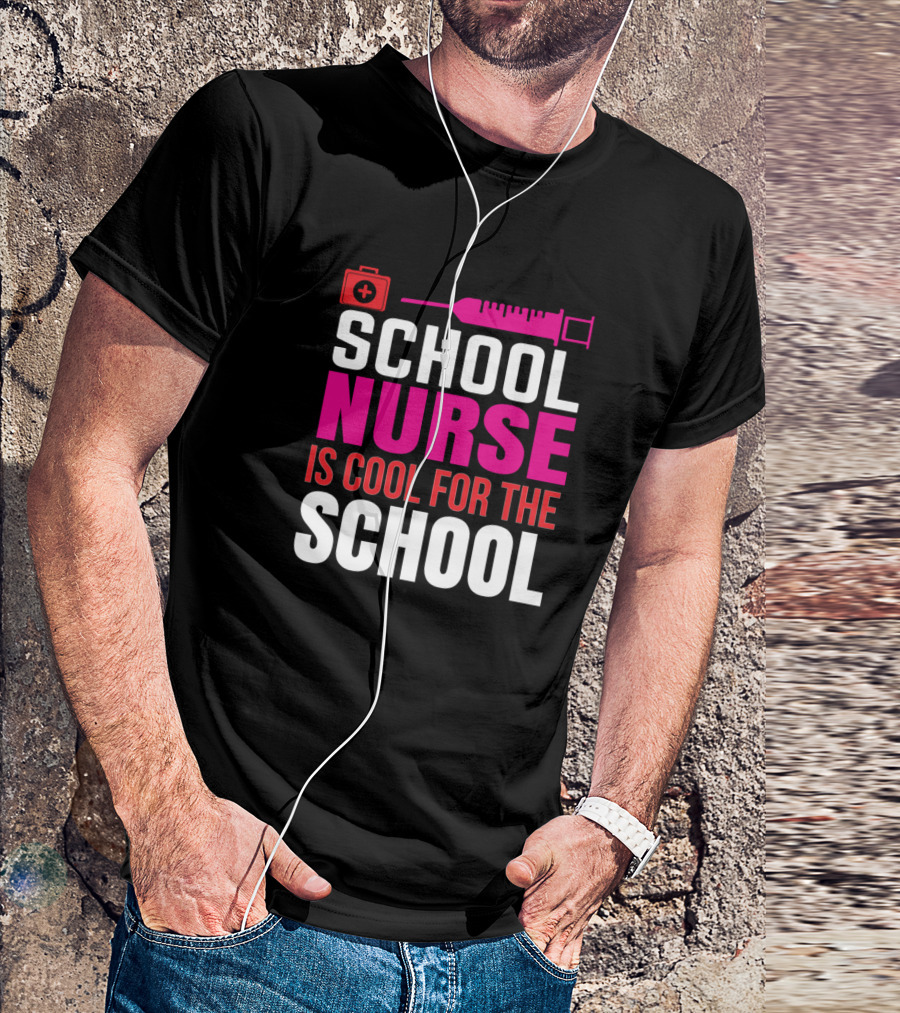School Nurse Is Cool For The School With Red Medical Kit And Syringe T-Shirt