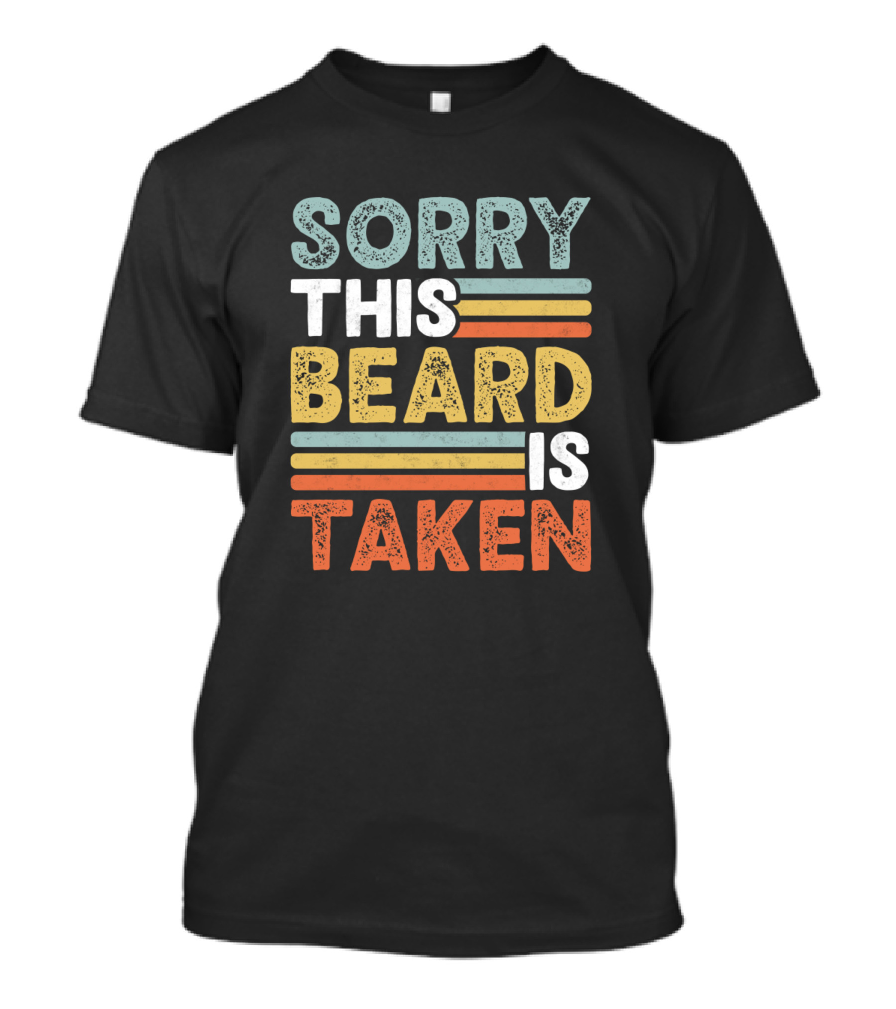 Sorry This Beard Is Taken Valentine's Day Gift Idea T-Shirt