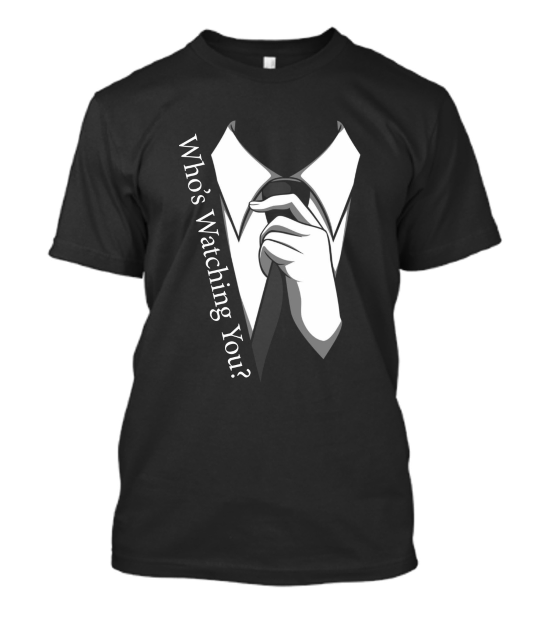 Who's Watching You Hacker Coder Programmer Pro T-Shirt