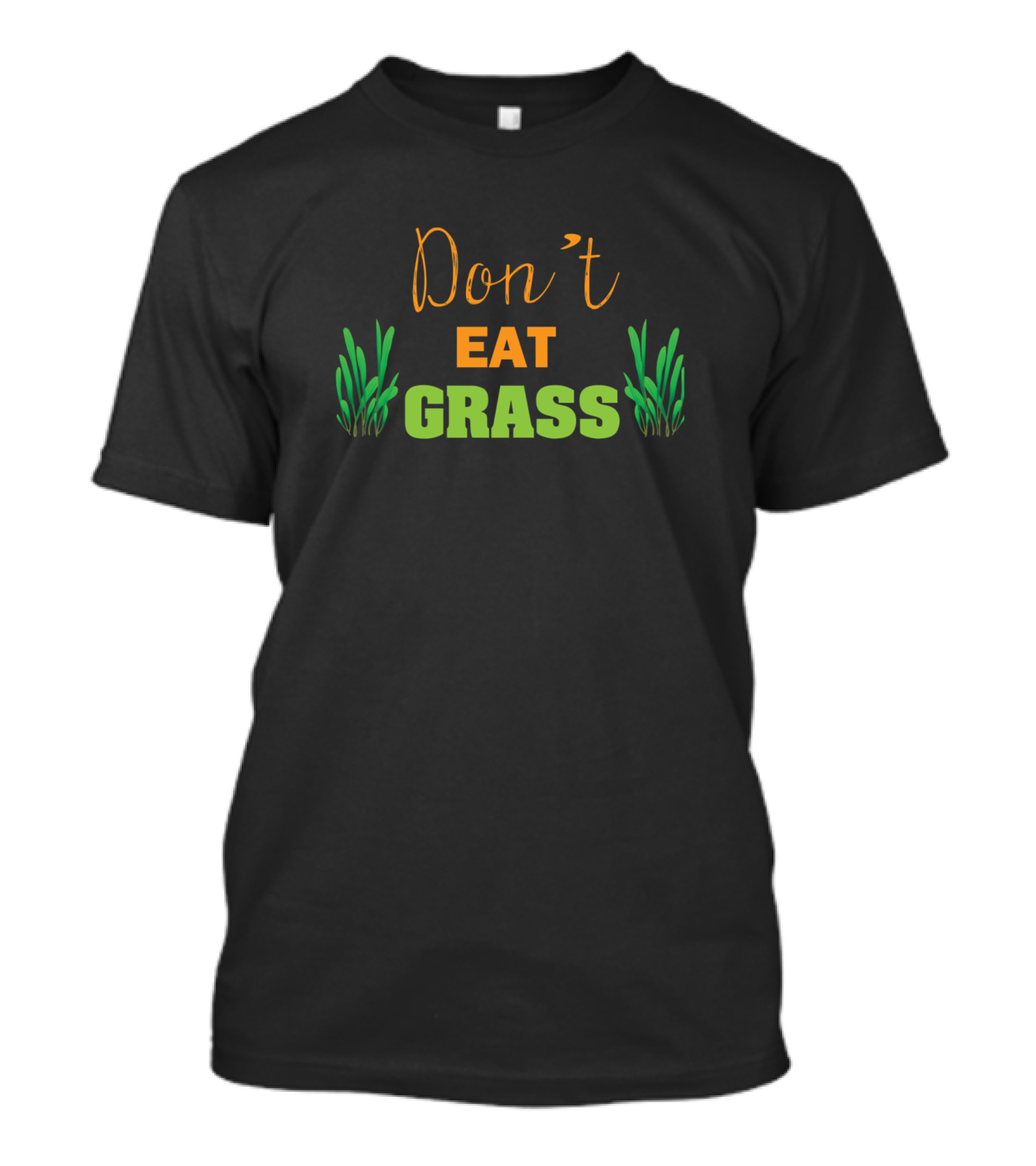 Don't Eat Grass Support Your Local Farmers Essentia T-Shirt