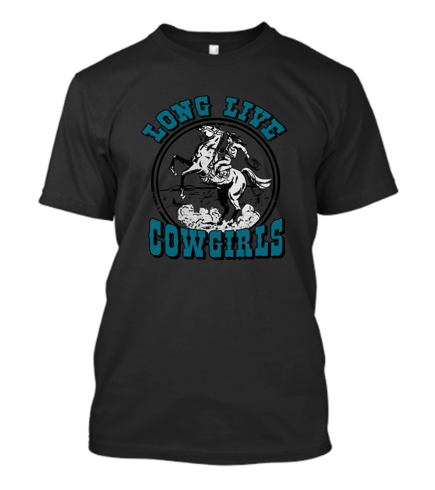Long Live Cowgirls Riding Horse In Dust Circle T-Shirt