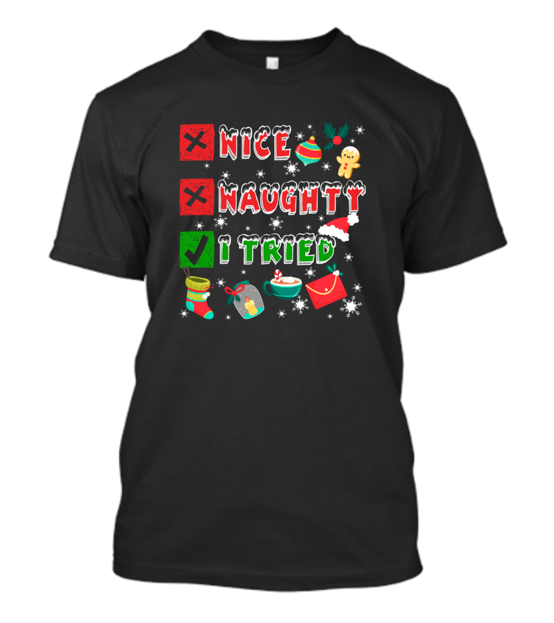 Nice Naughty I Tried Funny Christmas Celebrates Festive Holiday Icons T-Shirt