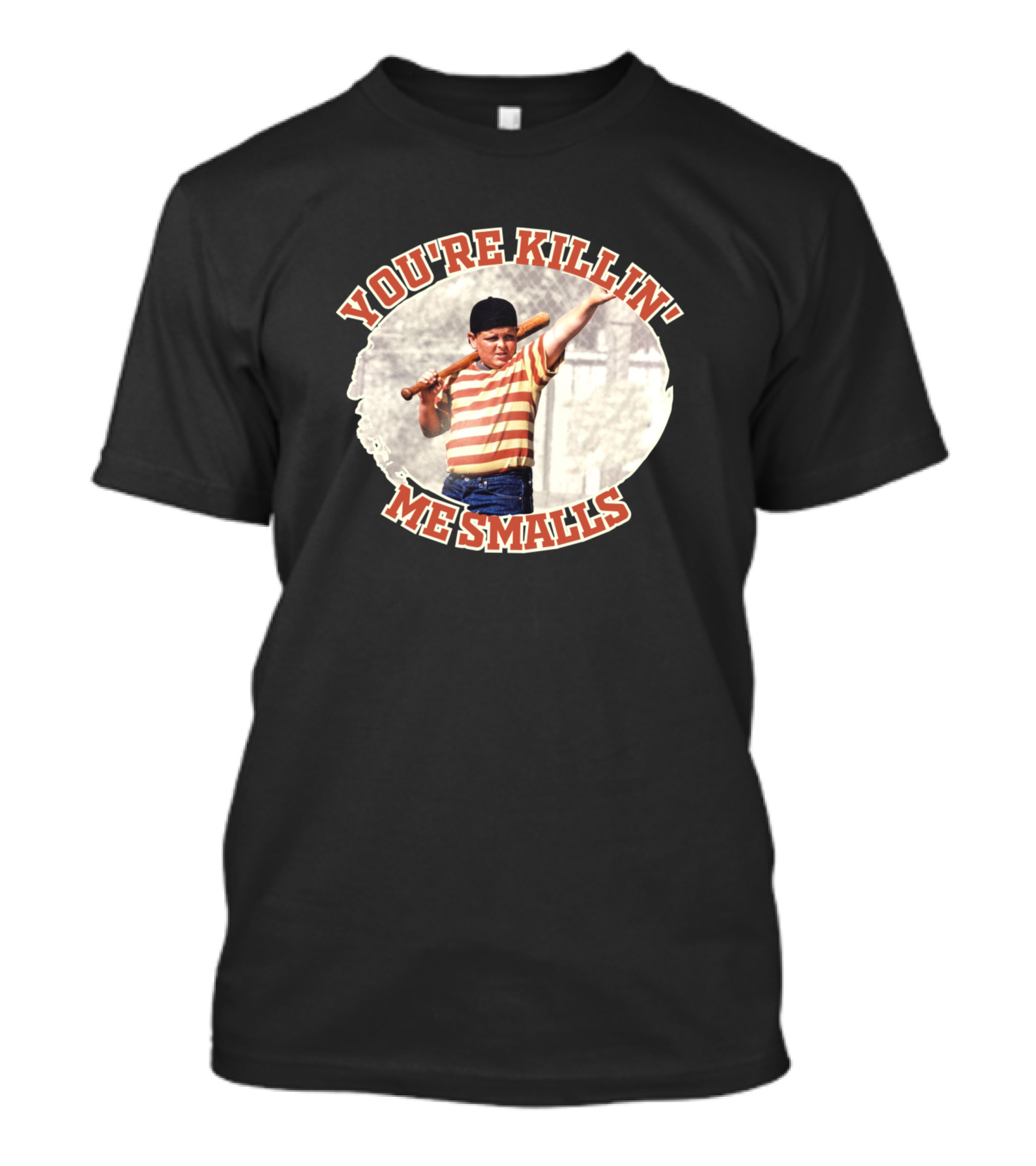 You're Killin' Me Smalls The Sandlot Gang T-Shirt