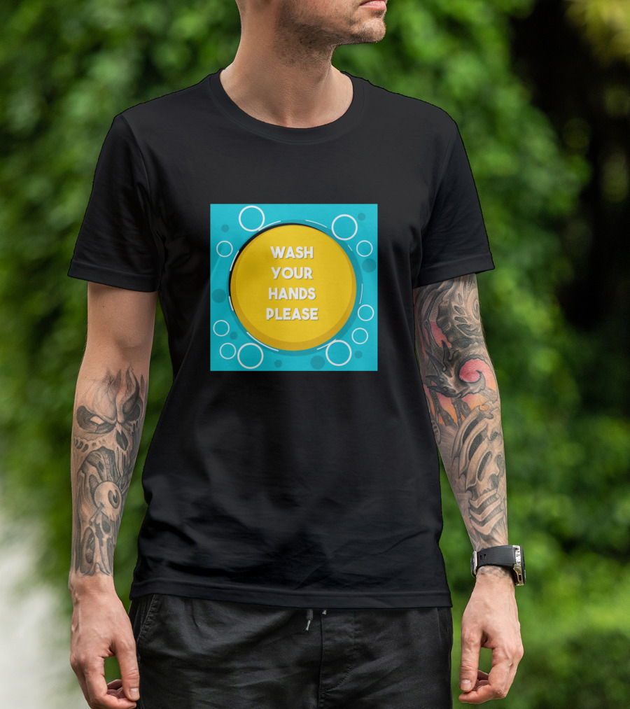 WASH YOUR HANDS PLEASE Yellow Circle Bubbles Blue Background T-Shirt