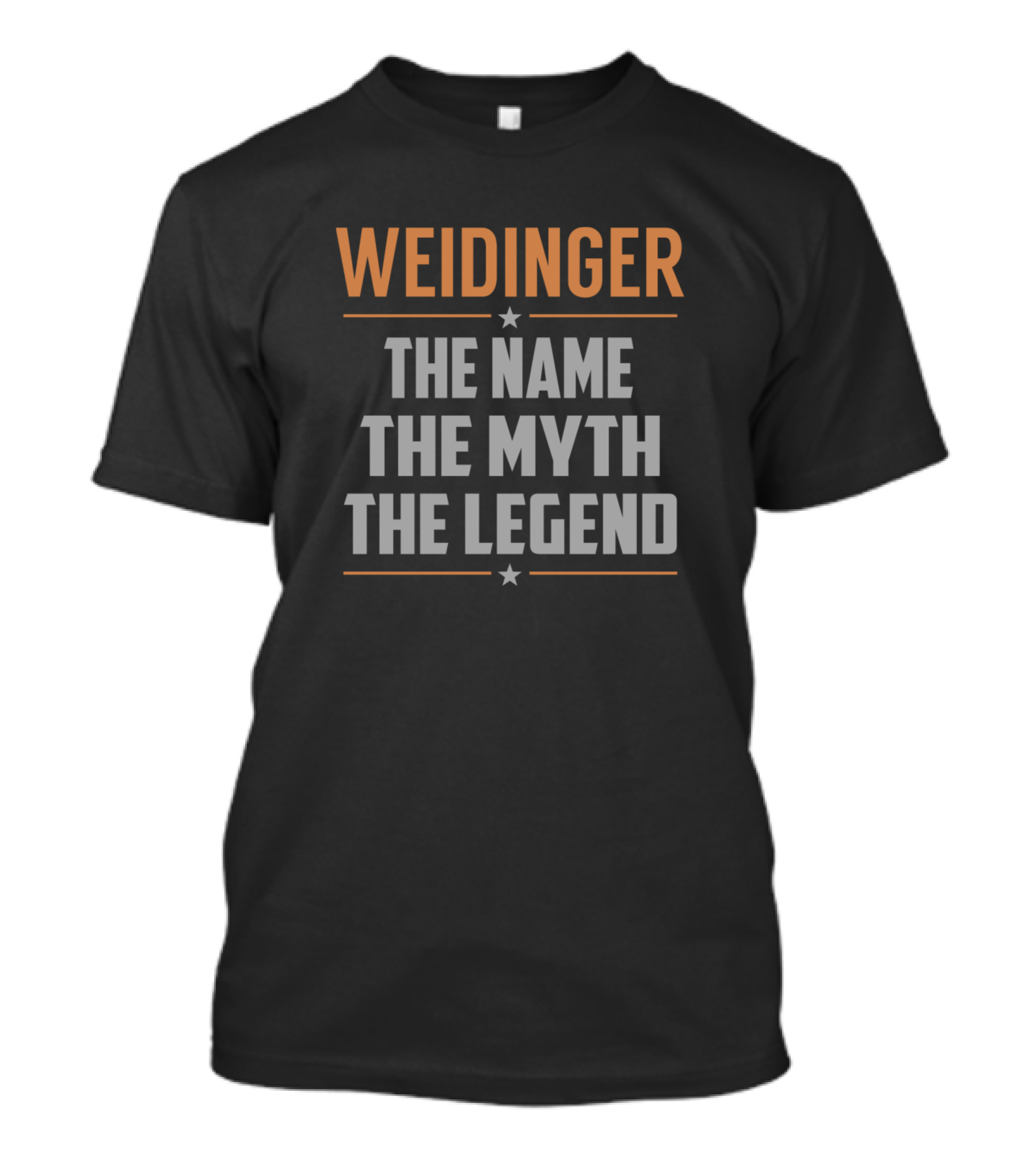 Weidinger The Name The Myth The Legend T-Shirt
