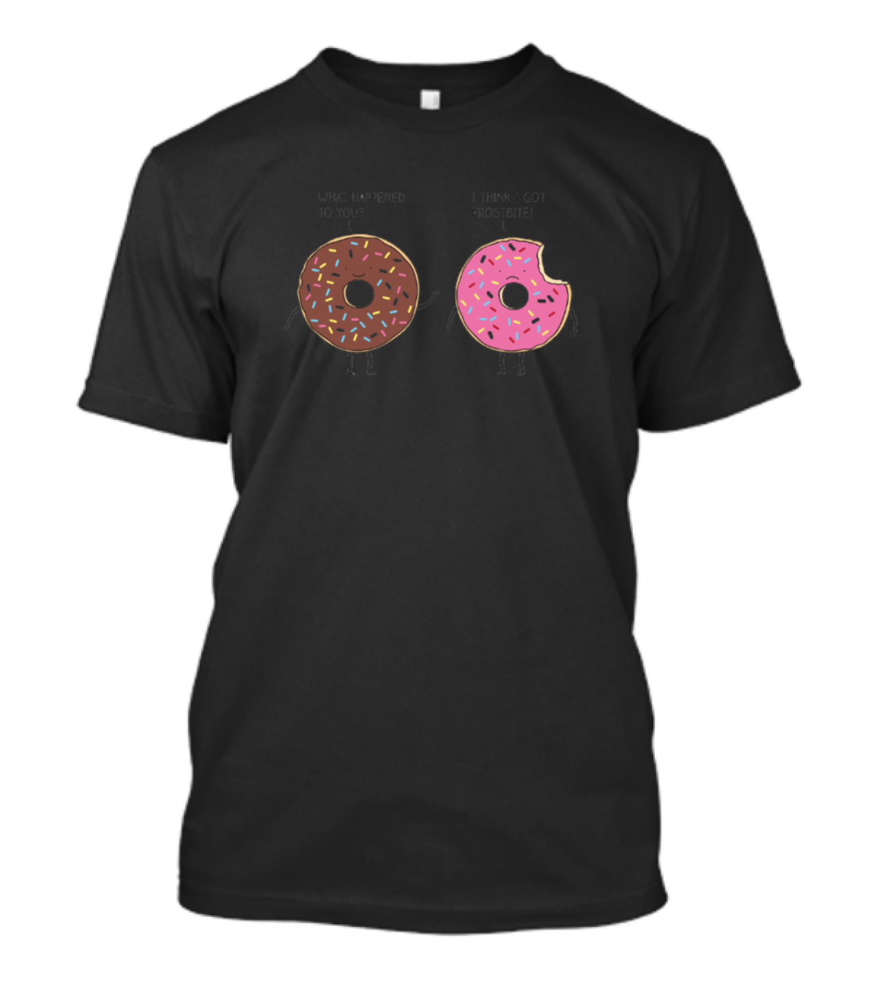 What Happened To You I Think I Got Frostbite Donut Pair With Bite Out Of Pink Frosting And Sprinkles T-Shirt