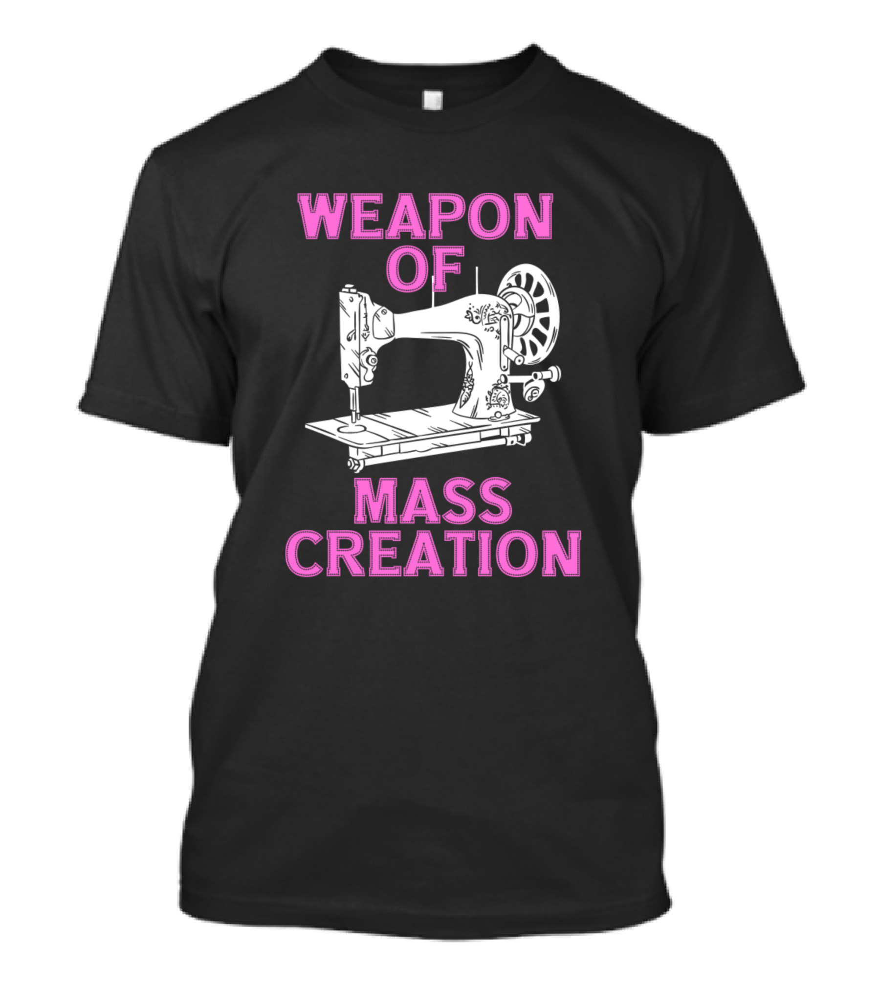 Weapon Of Mass Creation Sewing Machine T-Shirt