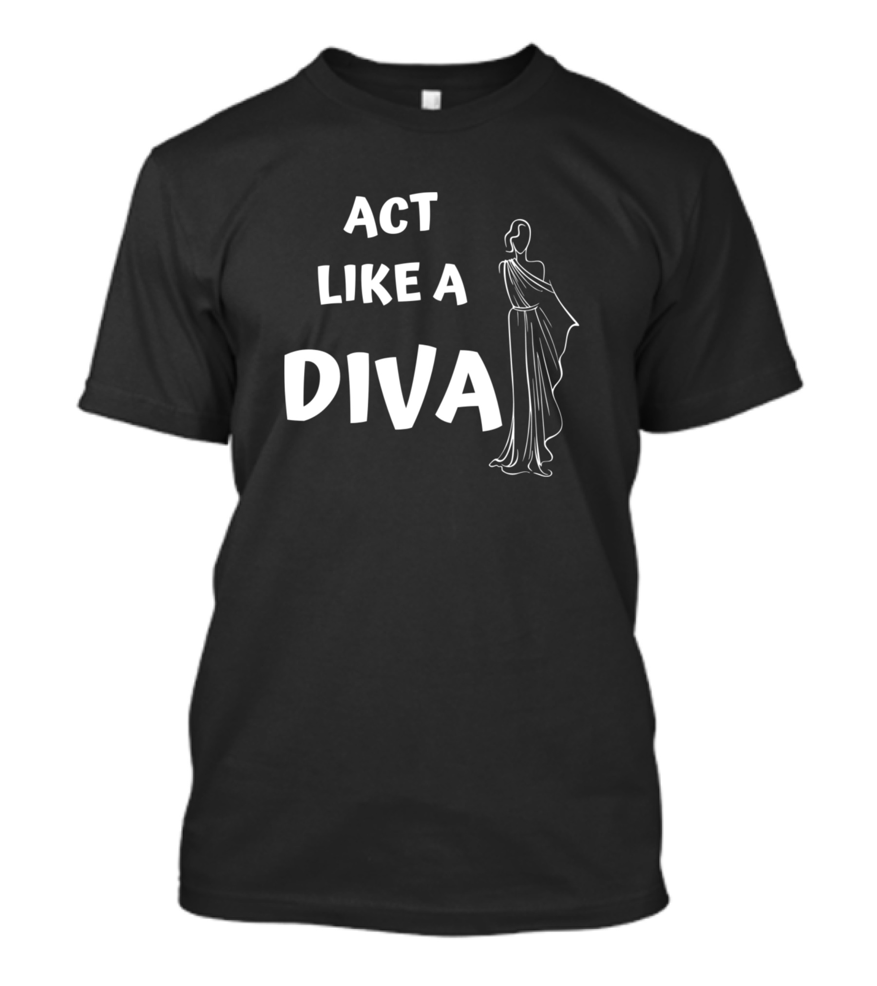 Act Like A Diva With Elegant T-Shirt