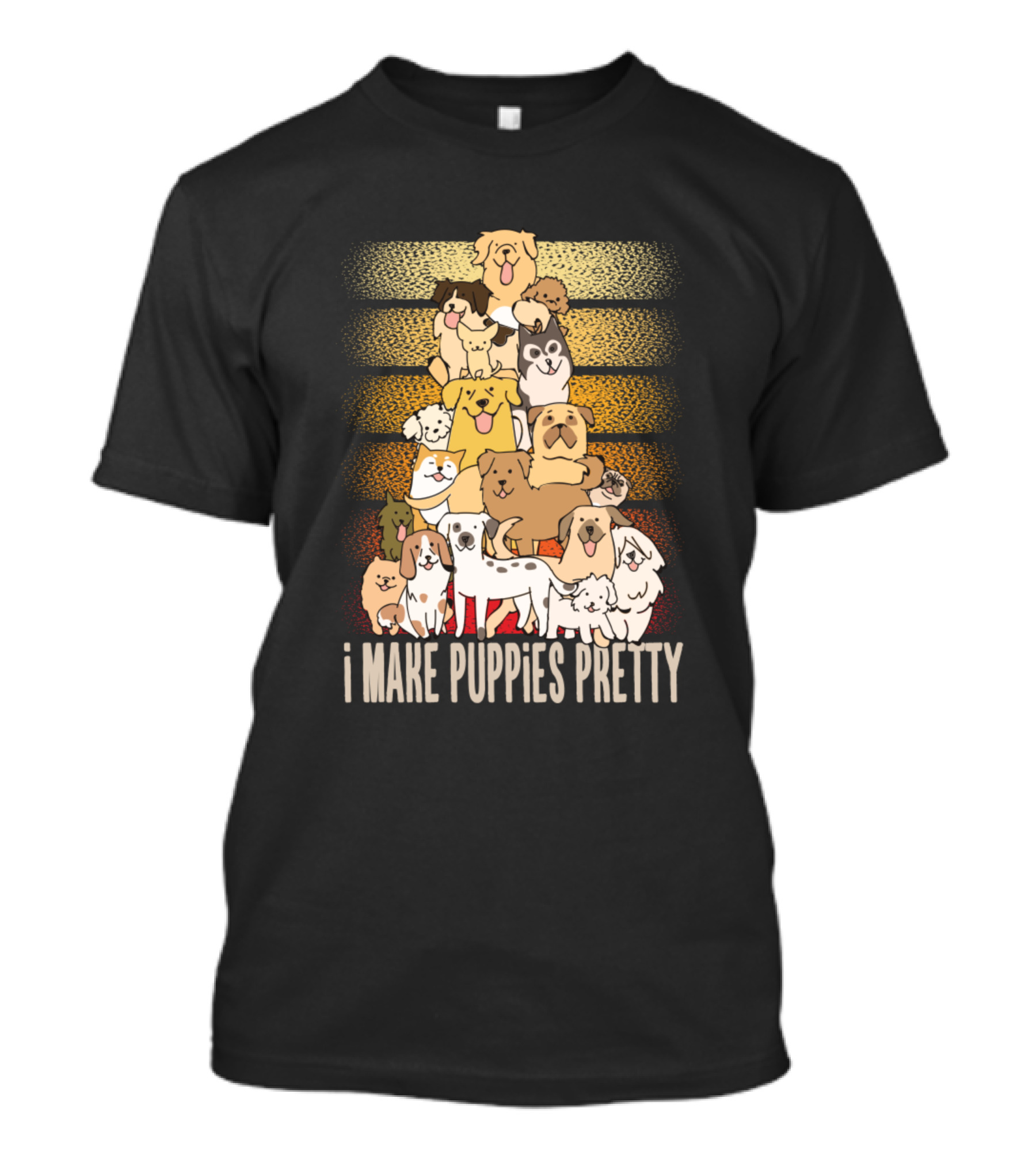 I Make Puppies Pretty Cute Dog Groomer For Pet Groomers T-Shirt
