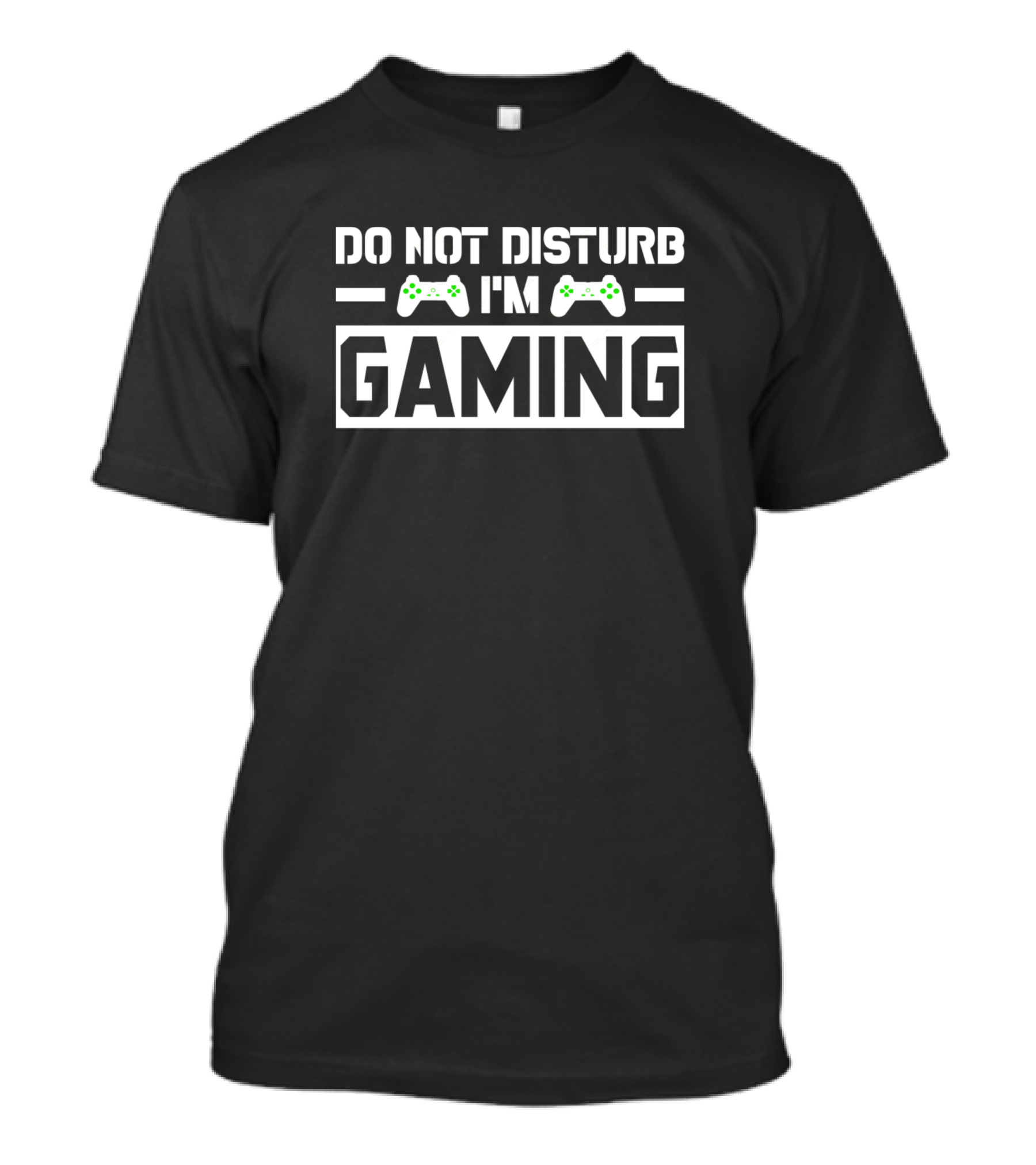 Do Not Disturb I'm Gaming Game Controller T-Shirt