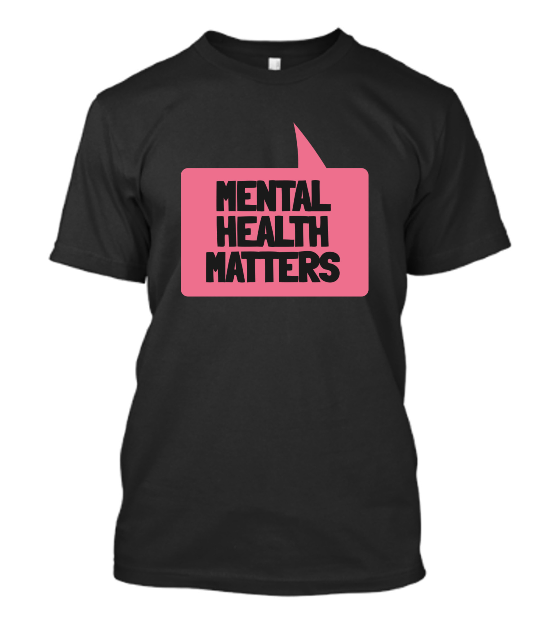 Mental Health Matters Pink Speech Bubble T-Shirt