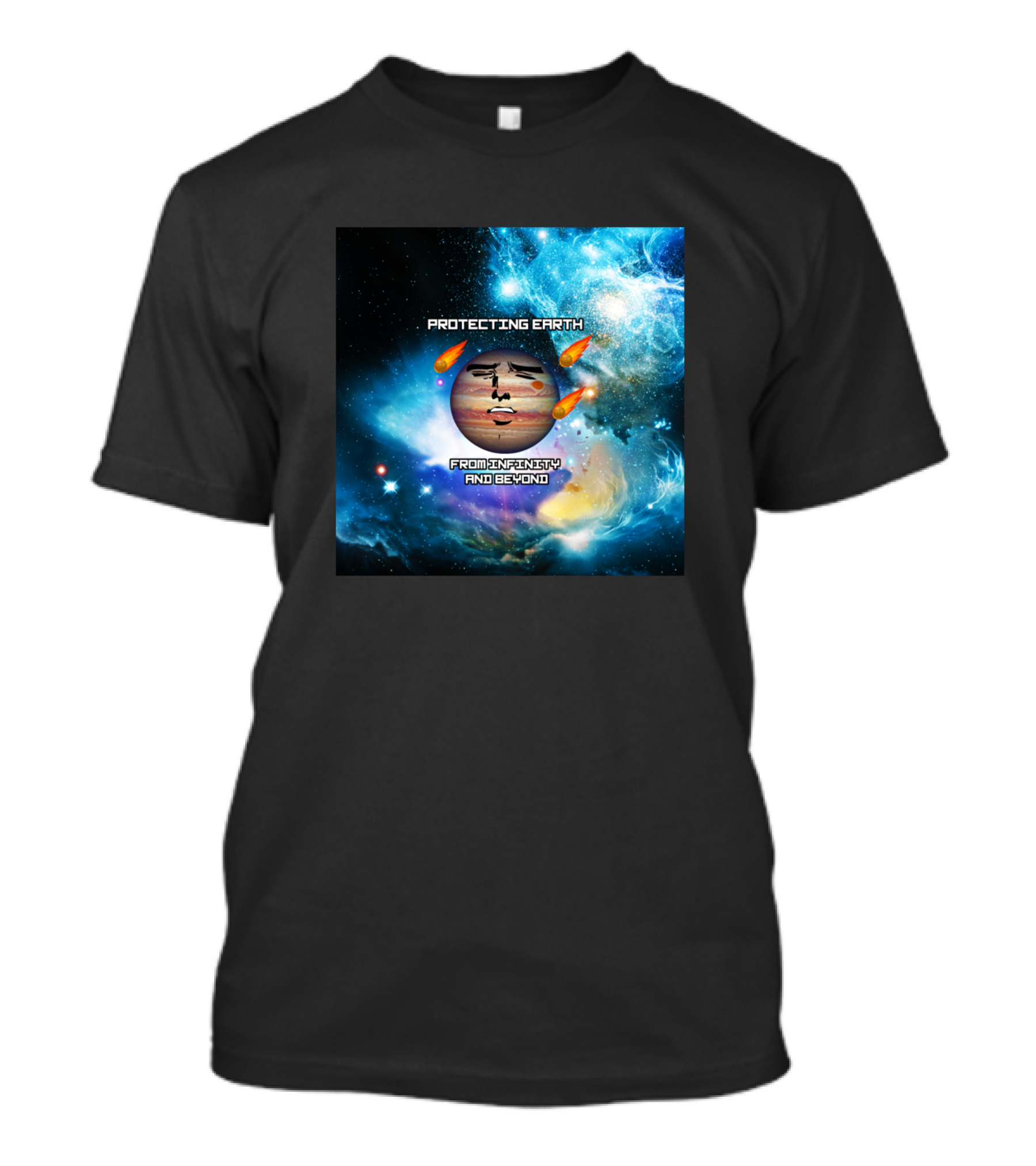 Protecting Earth From Infernasty And Beyond Planet Jupiter Joke Fun T-Shirt