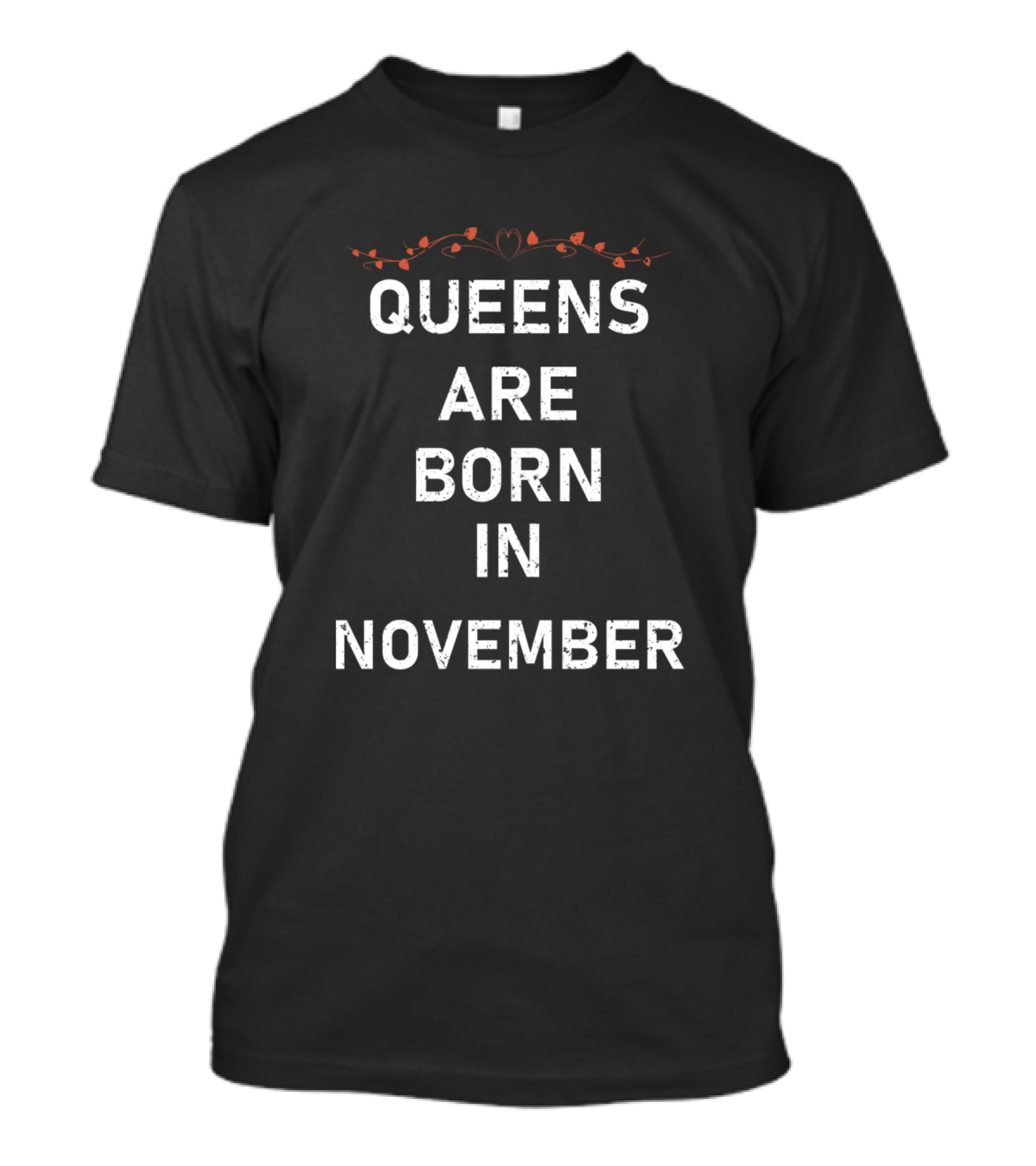Queens Are Born In November Heart And Floral Accents T-Shirt